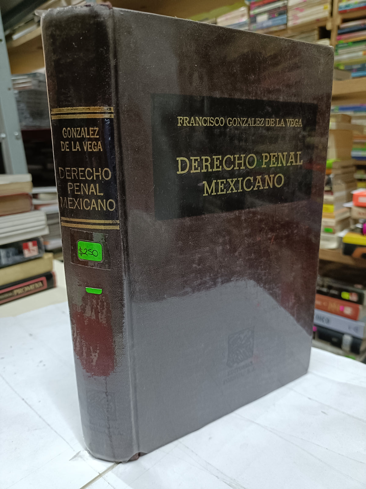 DERECHO PENAL MEXICANO POR FRANCISCO GONZALEZ DE LA VEGA USADO DERECHO LITERARIO 207