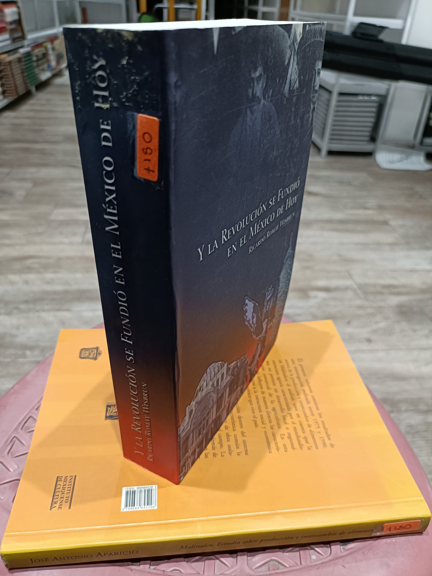Y LA REVOLUCION SE FUNDIO EN EL MEXICO DE GOT POR RICARDO ROMAY WISBRUM USADO HISTORIA JUAREZ 515