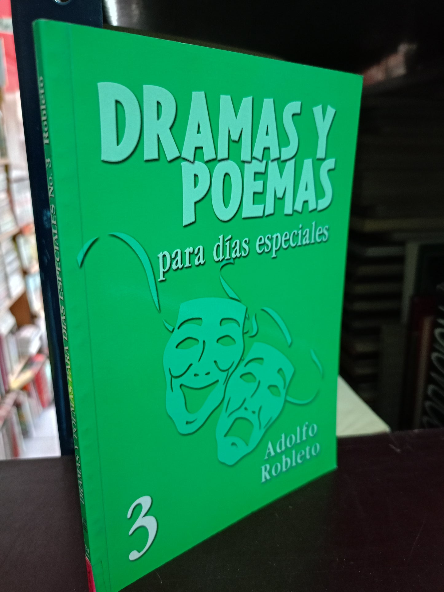 DRAMAS Y POEMAS PARA DÍAS ESPECIALES ADOLFO ROBLETO USADO POESIA LITERARIO #305