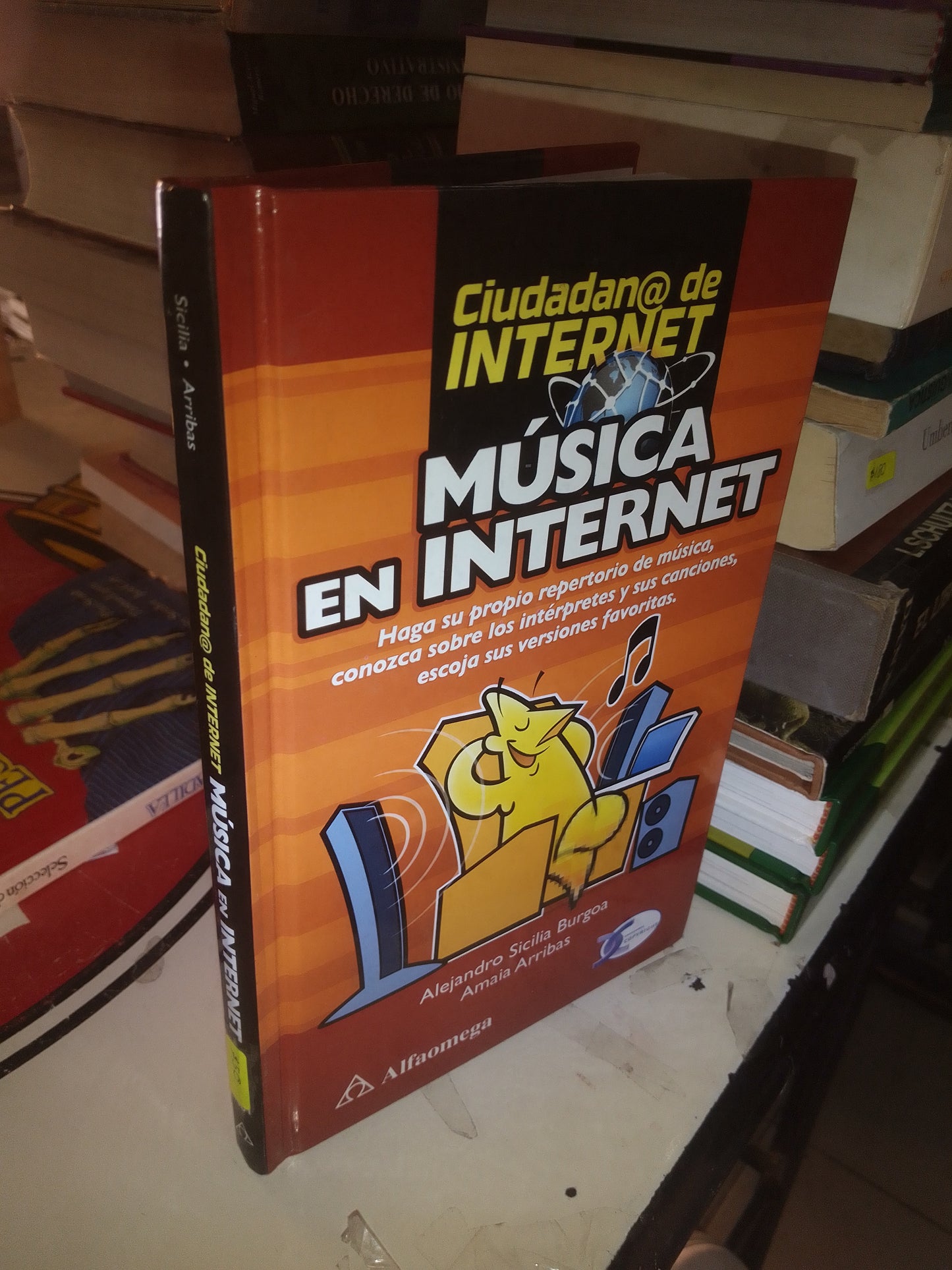 CIUDADAN@ DE INTERNET: MÚSICA EN INTERNET POR ALEJANDRO SICILIA BURGOA Y AMAIA ARRIBAS USADO COMPUTACIÓN LITERARIO 207