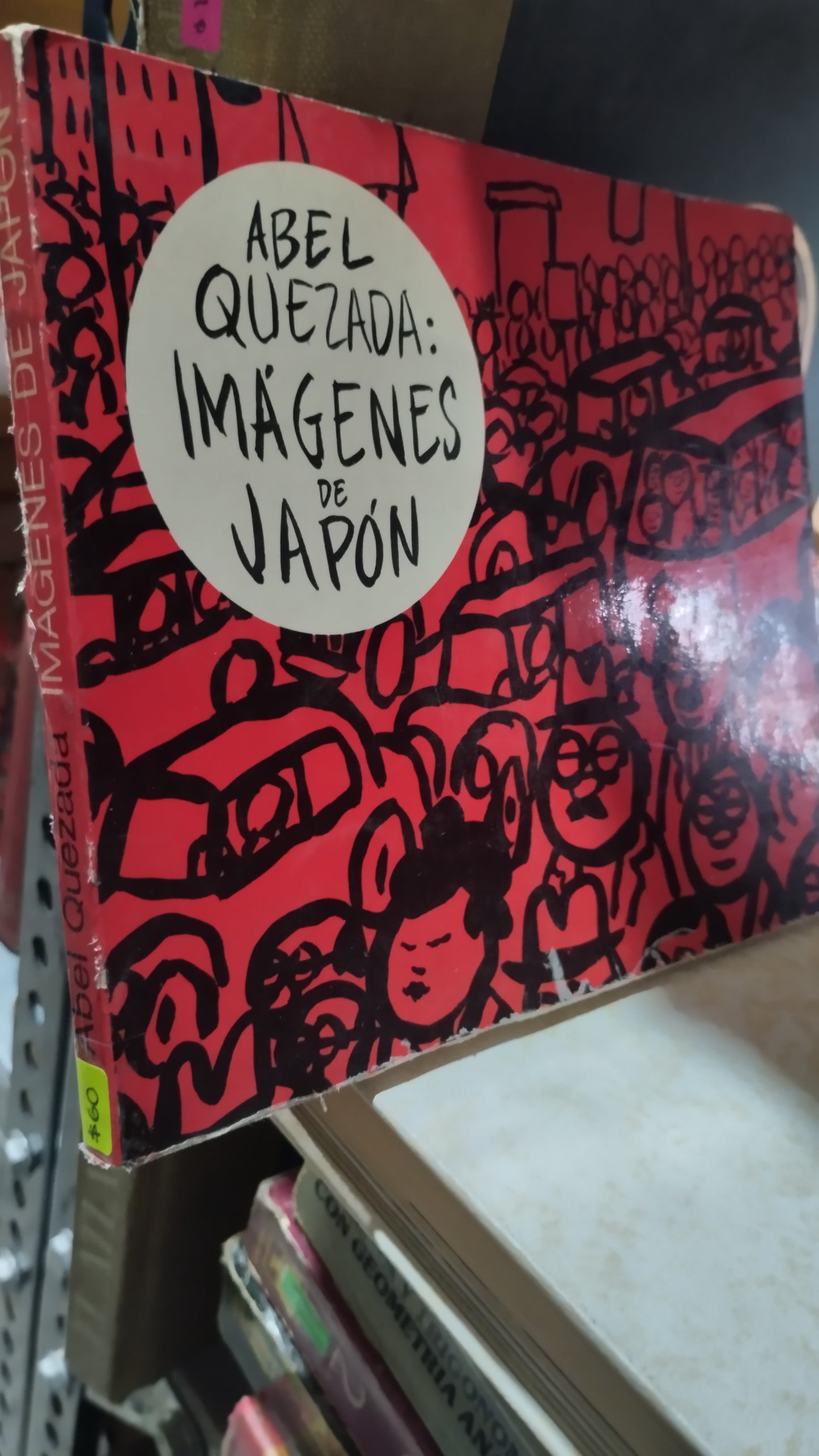 IMAGENES DE JAPON POR ABEL QUEZADA LIBRO USADO NOVELAS ALDAMA