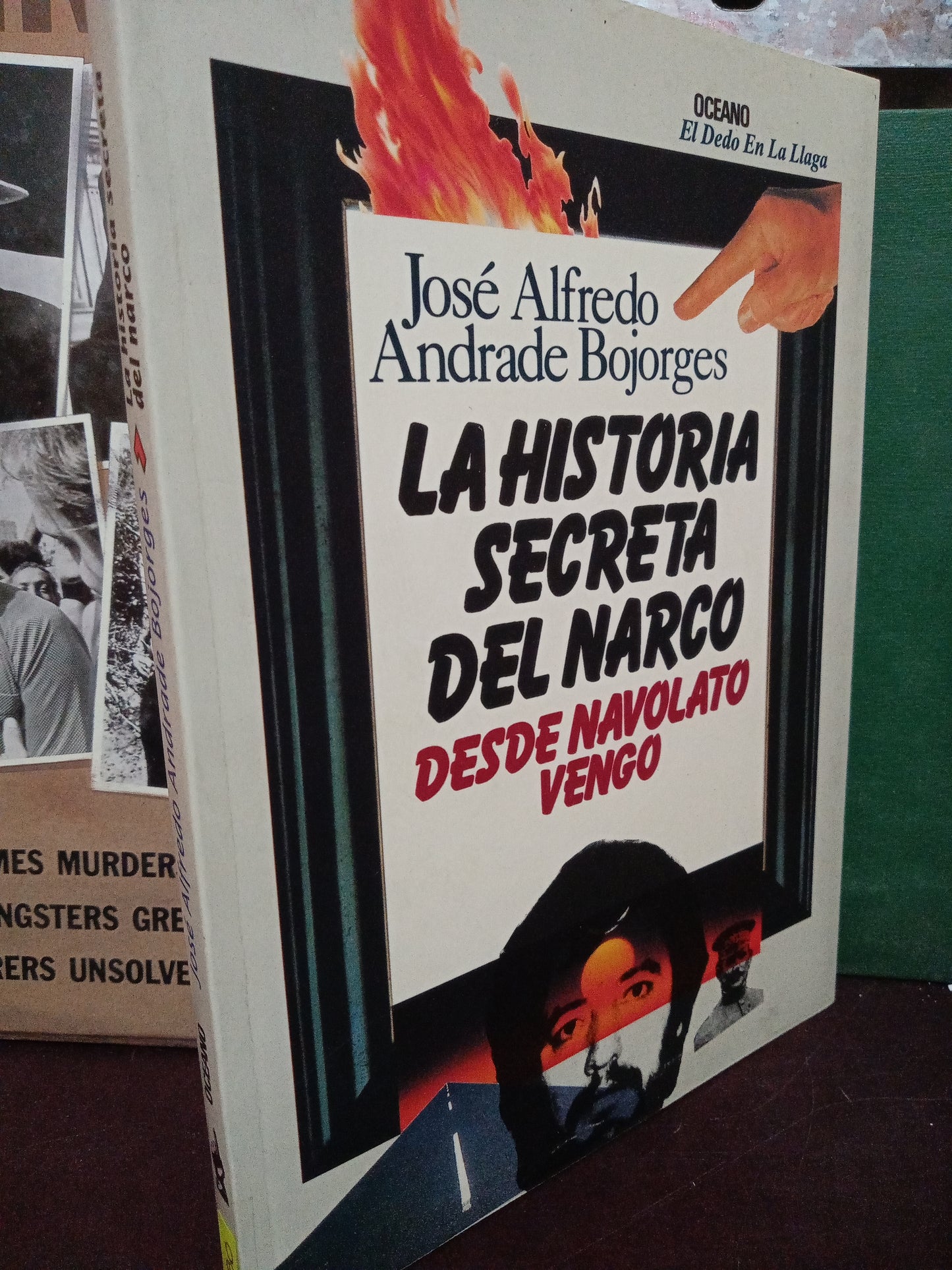 LA HISTORIA SECRETA DEL NARCO POR JOSE ALFREDO ANDRADE BOJORGES USADO POLÍTICA LITERARIO 305