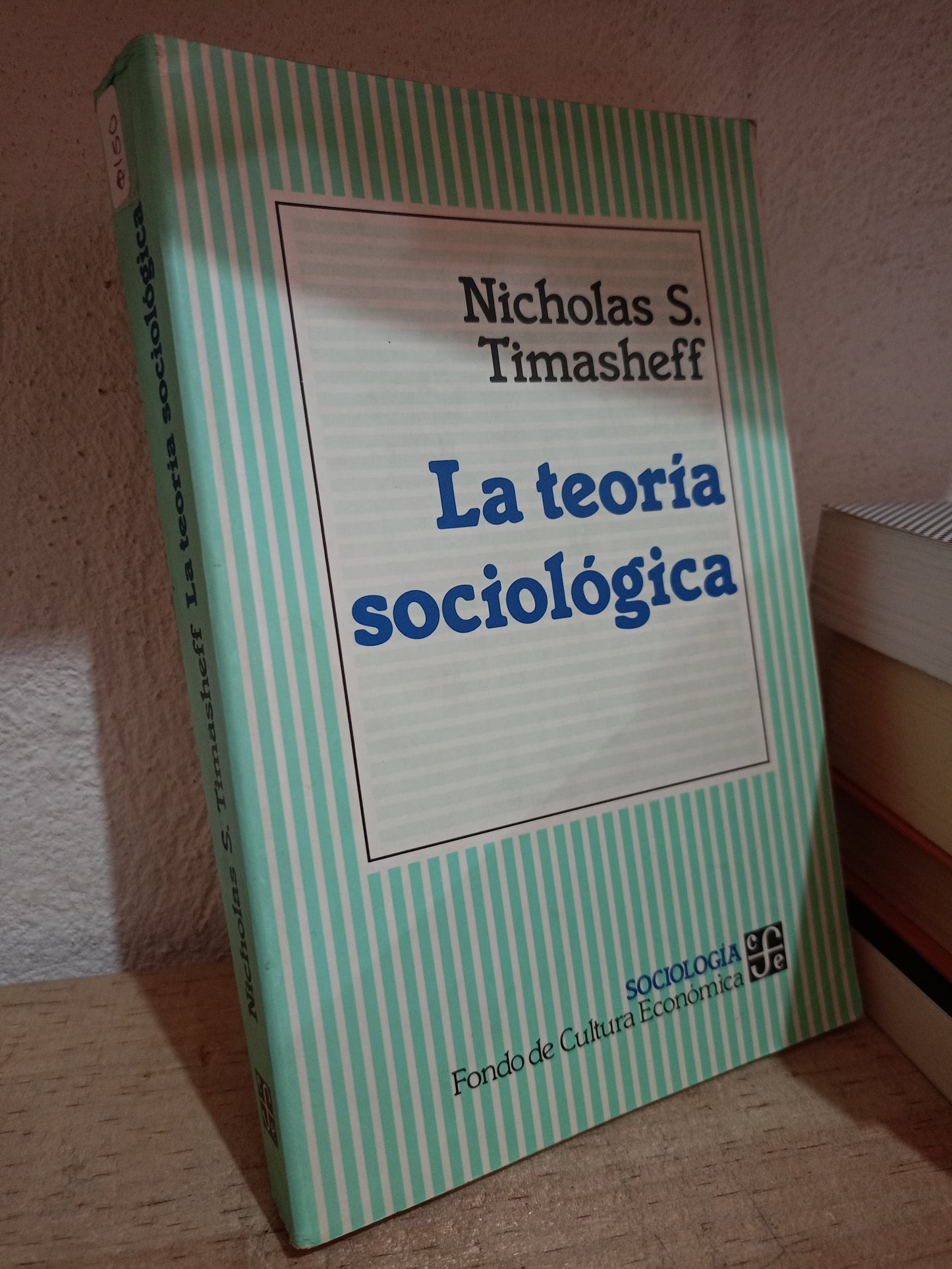 LA TEORIA SOCIOLOGICA POR NICHOLAS S. TIMASHEFF USADO SOCIO LITERARIO 305