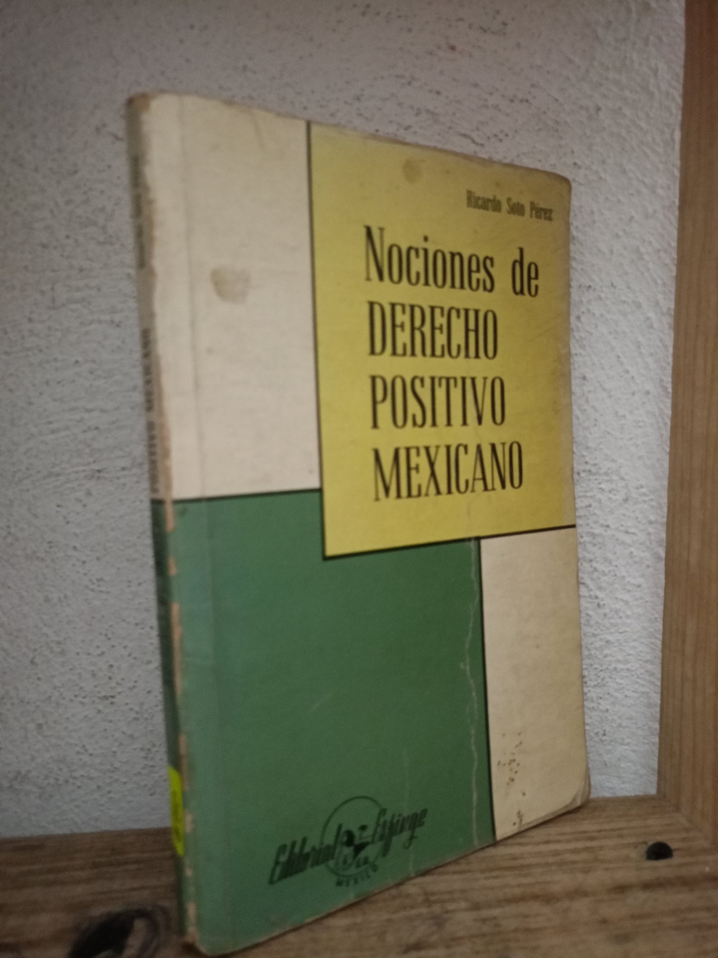 NOCIONES DE DERECHO POSITIVO MEXICANO POR RICARDO SOTO PEREZ USADO DERECHO LITERARIO 305
