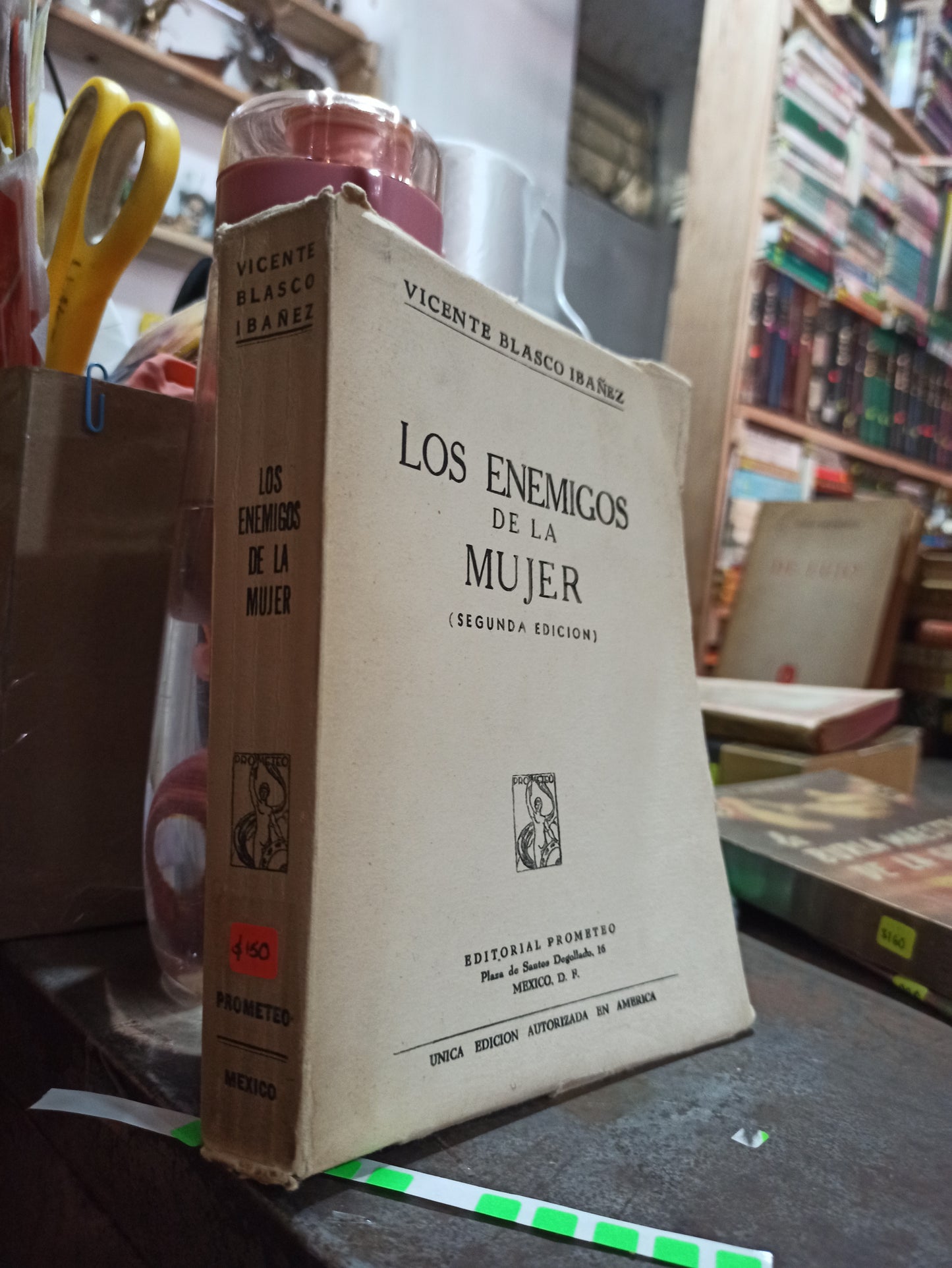 LOS ENEMIGOS DE LA MUJER POR VICENTE BLASCO IBAÑEZ USADO ANTIGÜOS ALDAMA