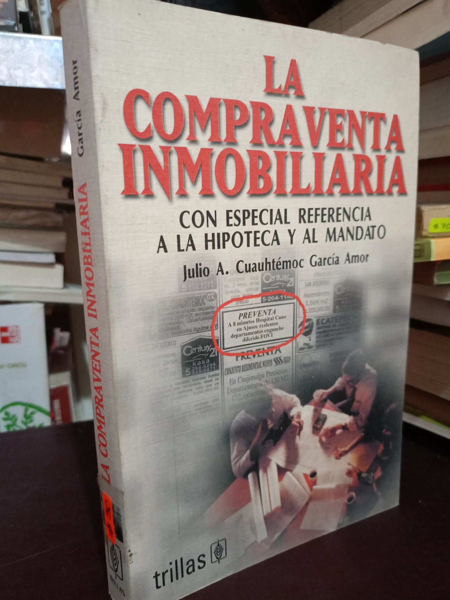 LA COMPRAVENTA INMOBILIARIA POR CUAUHTEMOC GARCIA AMOR USADO ADMIN LITERARIA 305