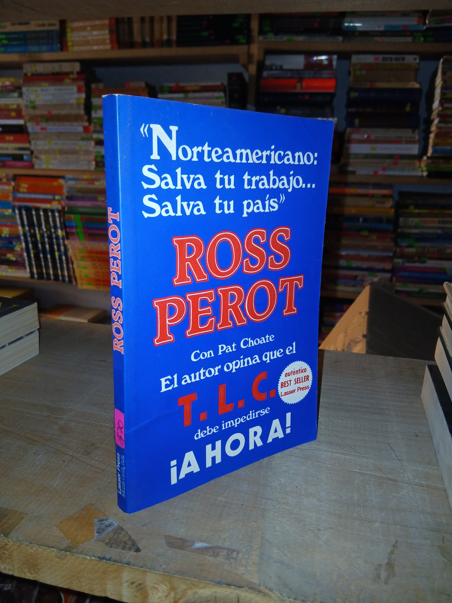 NORTEAMERICANO: SALVA TU TRABAJO... SALVA TU PAÍS POR ROSS PEROT USADO ADMINISTRACIÓN LITERARIO 207
