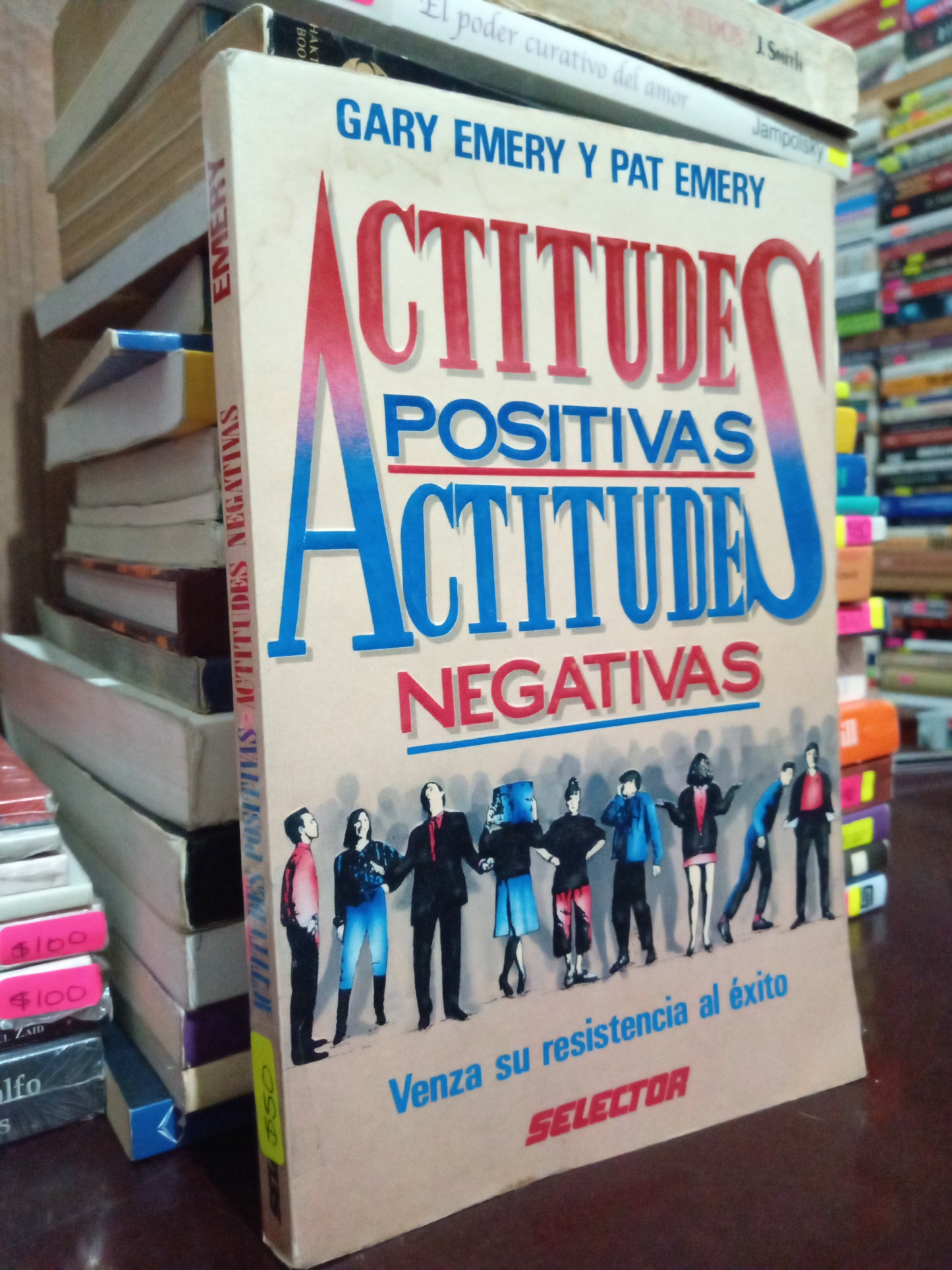 ACTITUDES POSITIVAS ACTIVIDADES NEGATIVAS GARY EMERY Y PAT EMERY USADO S.PERSONAL LITERARIO #305