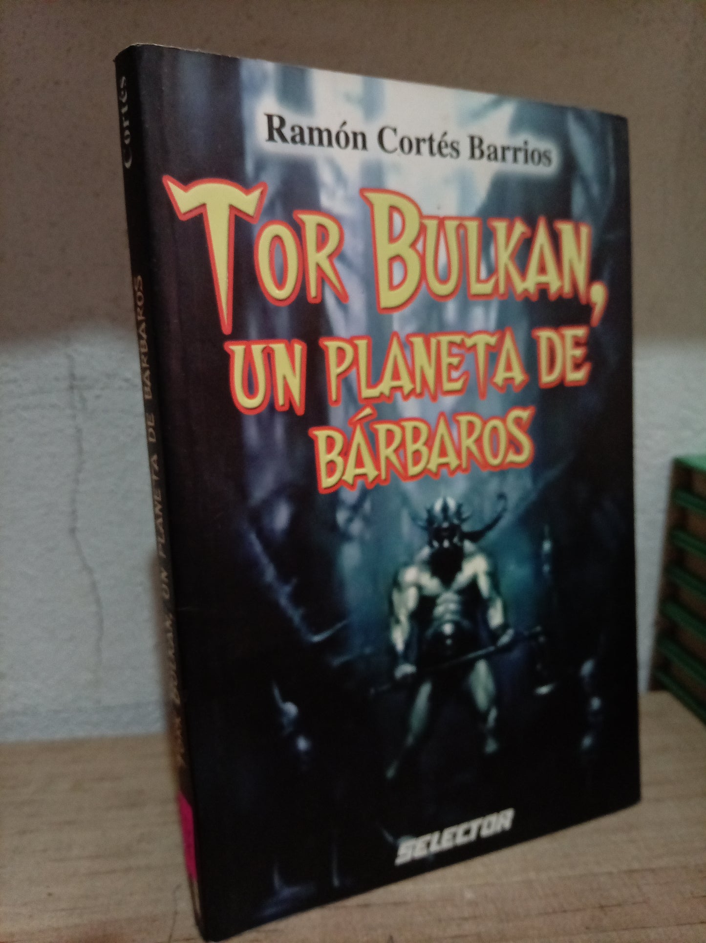 TOR BULKAN UN PLANETA DE BARBAROS POR RAMÓN CORTÉS BARRIOS USADO INFANTIL LITERARIO 305