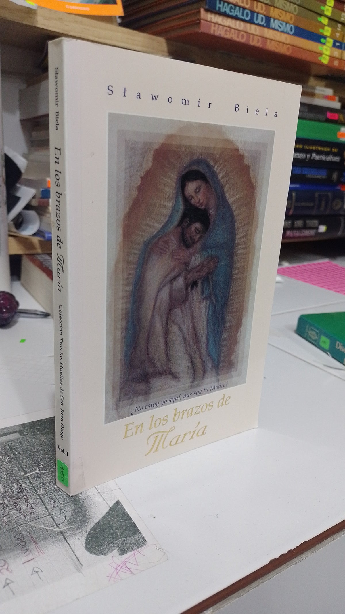 EN LOS BRAZOS DE MARIA POR SLAWOMIR BIELA USADO RELIGION JUAREZ 507