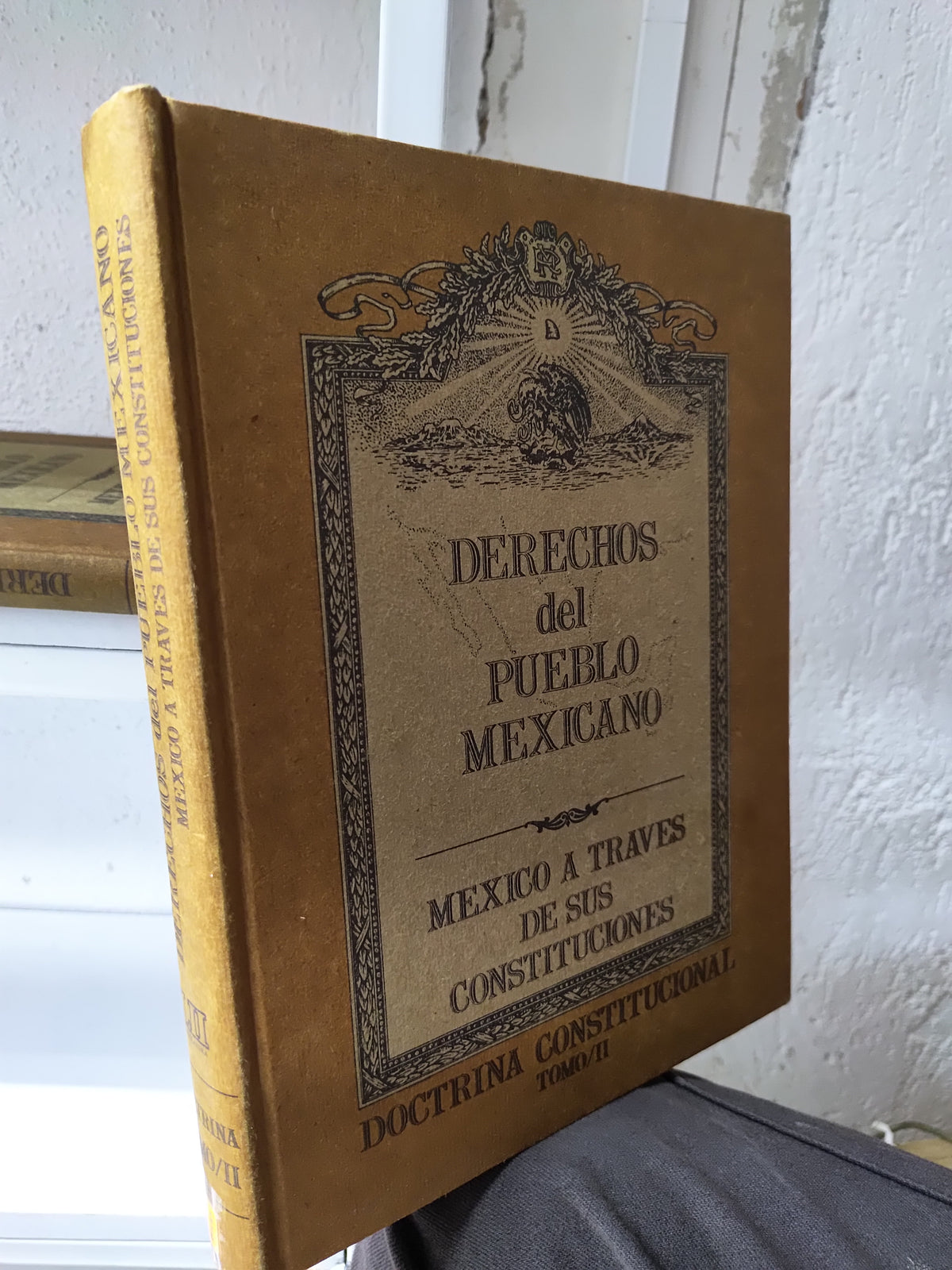 DERECHOS DEL PUEBLO MEXICANO TOMO 2 POR LA CAMARA DE DIPUTADOS DEL CONGRESO DE LA UNION USADO DERECHO JUAREZ 515