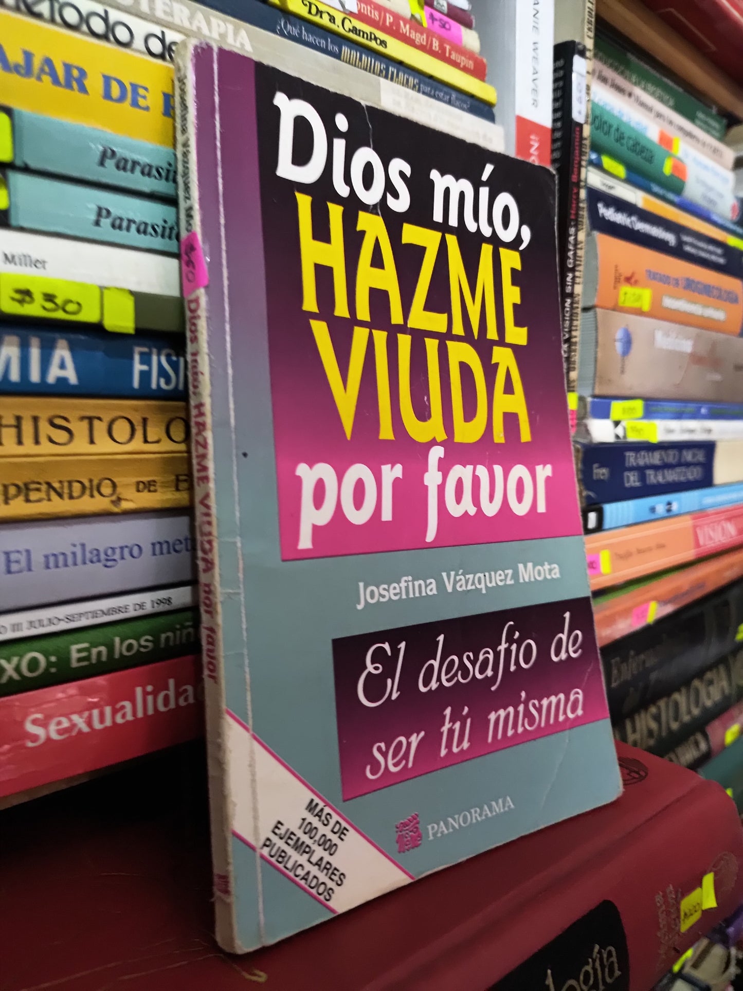 DIOSMIO HAZME VIUDA POR FAVOR POR JOSEFINA VAZQUEZ MOTA USADO SUP PERSONAL LITERARIO 305