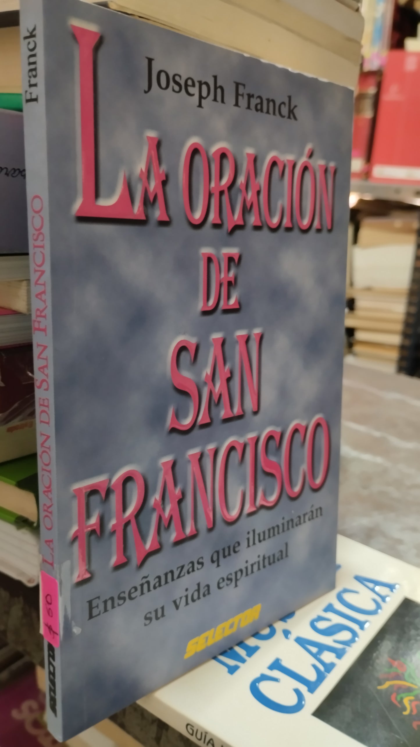 LA ORACION DE SAN FRANCISCO POR JOSEPH FRANCK LIBRO USADO RELIGION ALDAMA