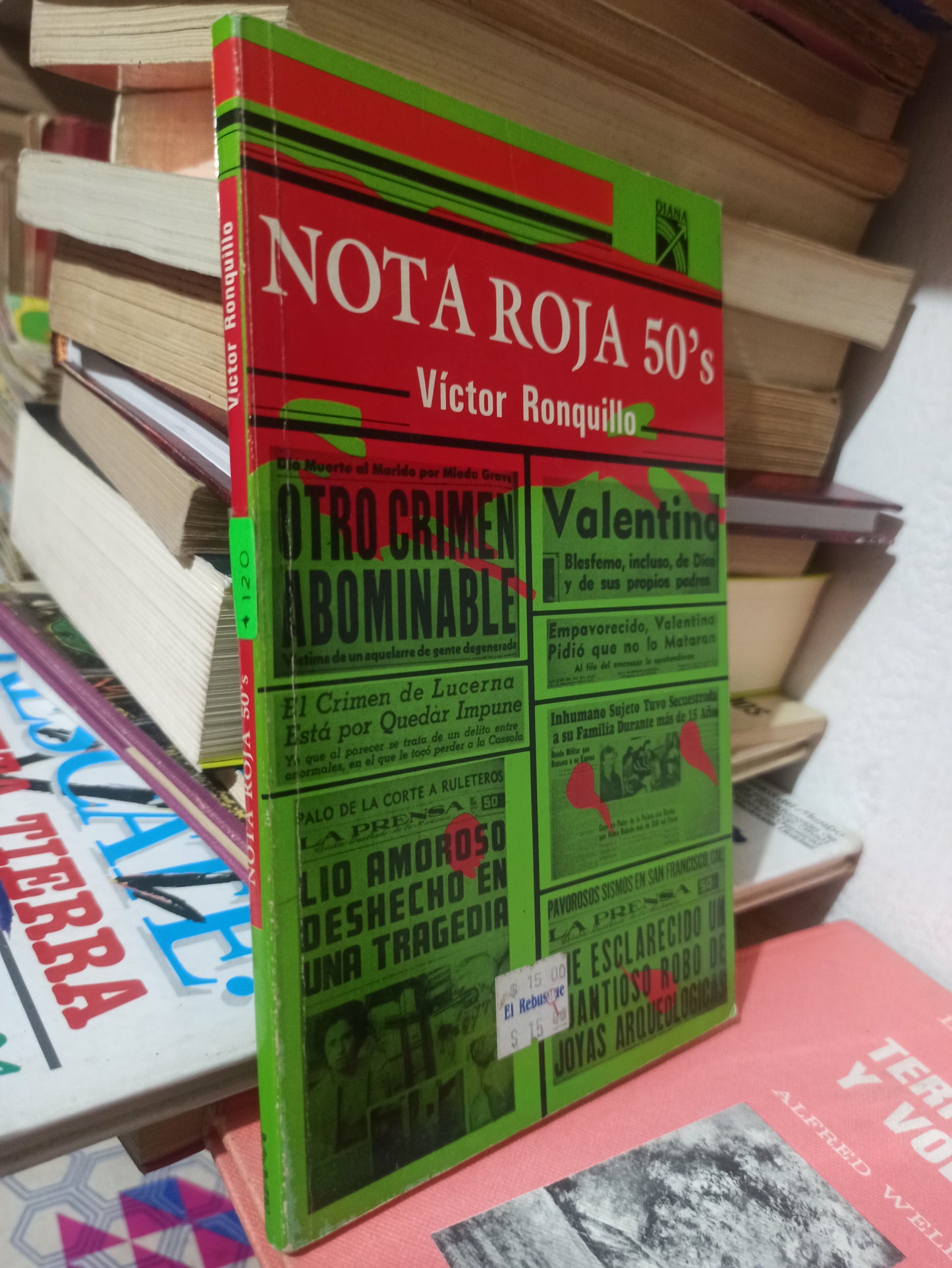NOTA ROJA 50'S POR VICTOR RONQUILLO USADO POLÍTICA JUÁREZ