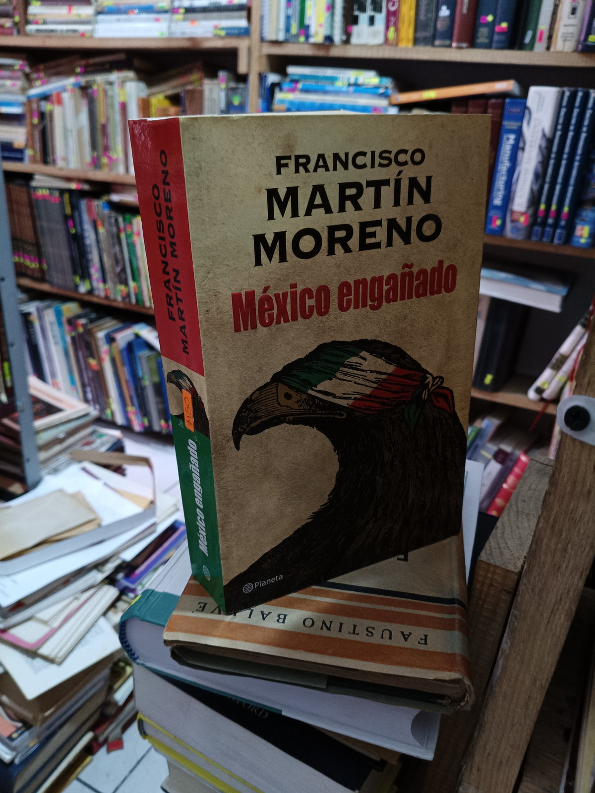 MEXICO ENGAÑADO FRANCISCO MARTIN MORENO USADO POLITICA LITERARIO 305