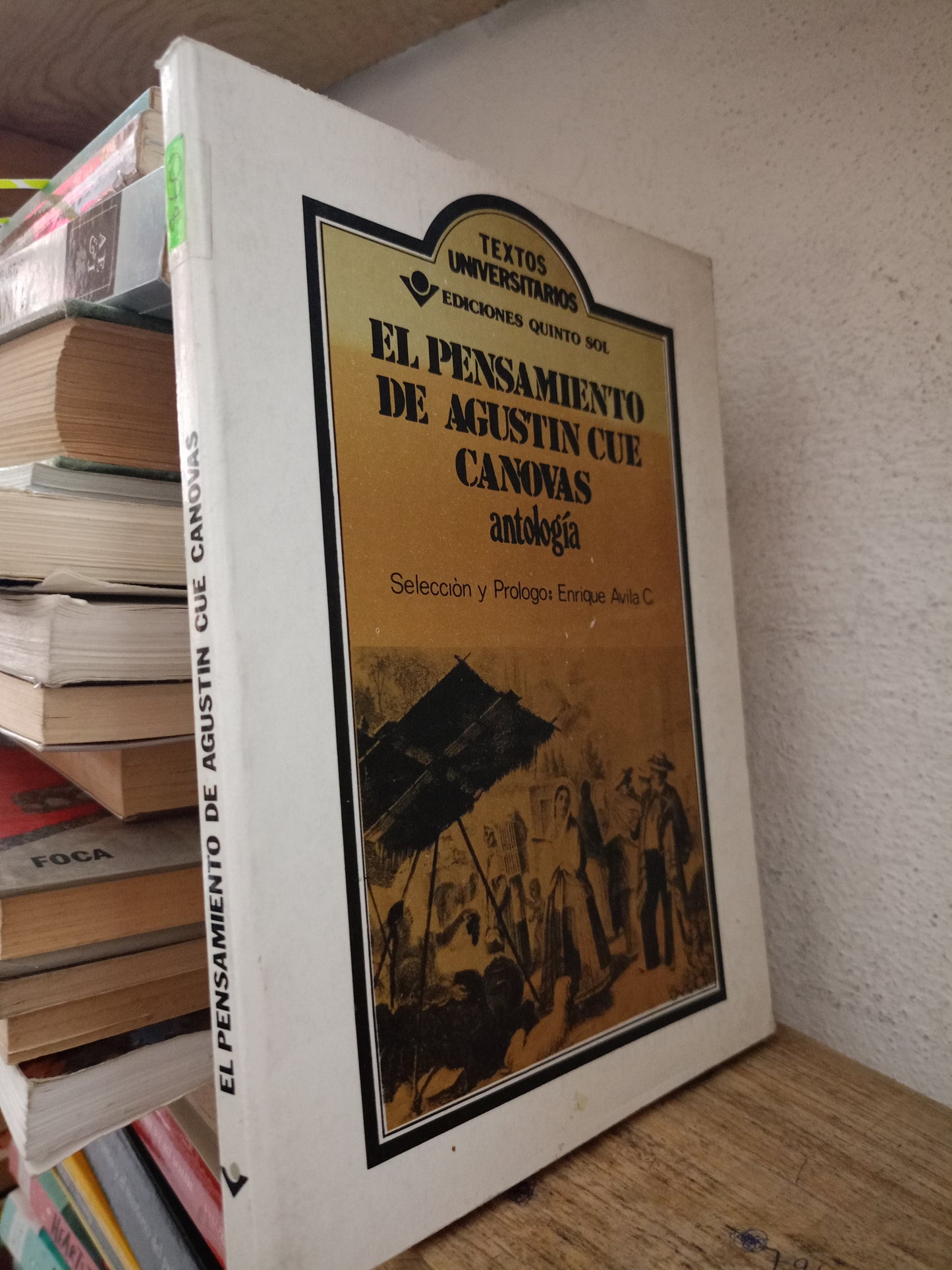 EL PENSAMIENTO DE AGUSTIN CUE CANOVAS USADO HISTORIA LITERARIO 305