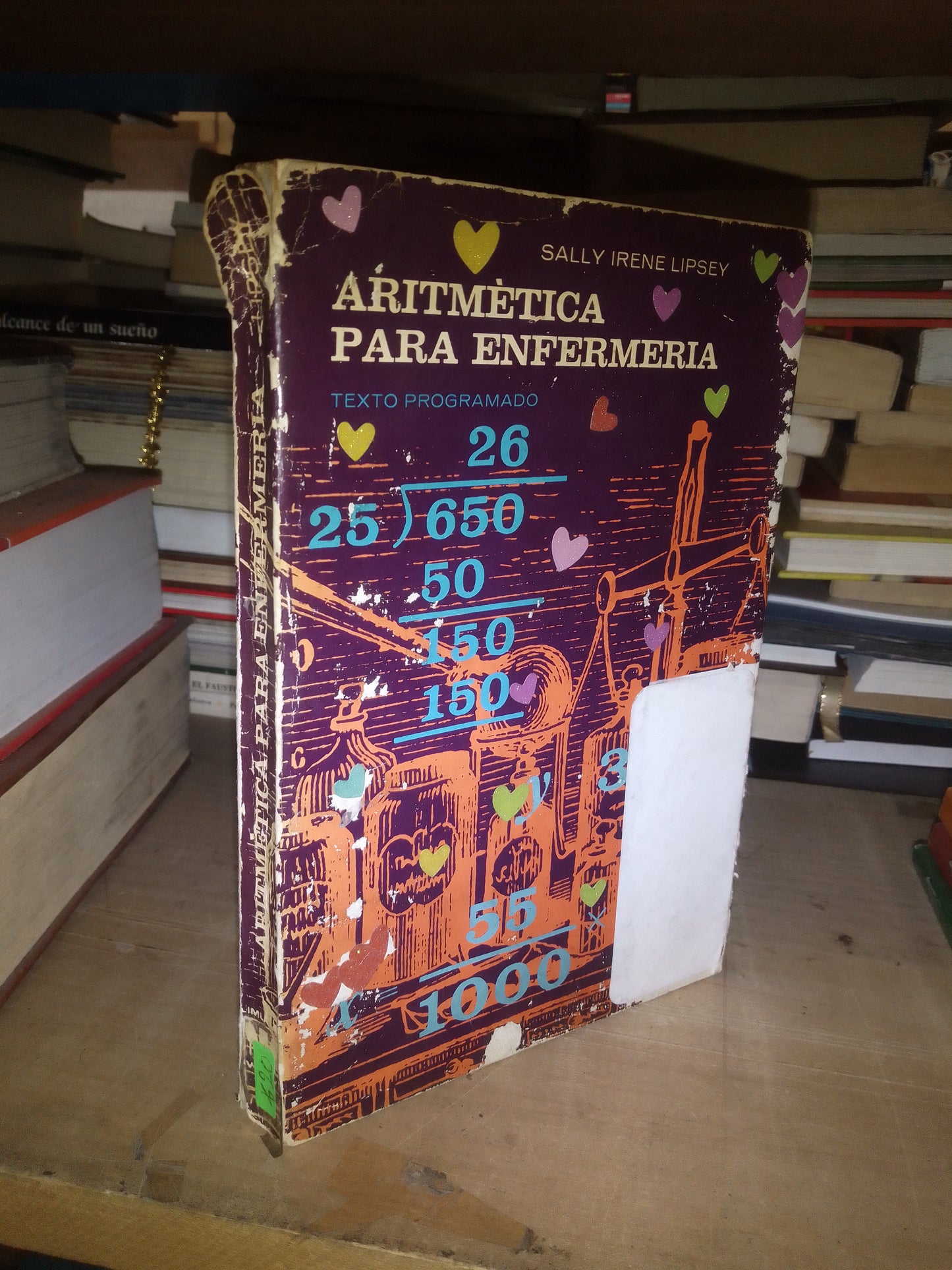 ARITMÉTICA PARA ENFERMERÍA (TEXTO PROGRAMADO) POR SALLY IRENE LIPSEY USADO MEDICINA LITERARIO 207
