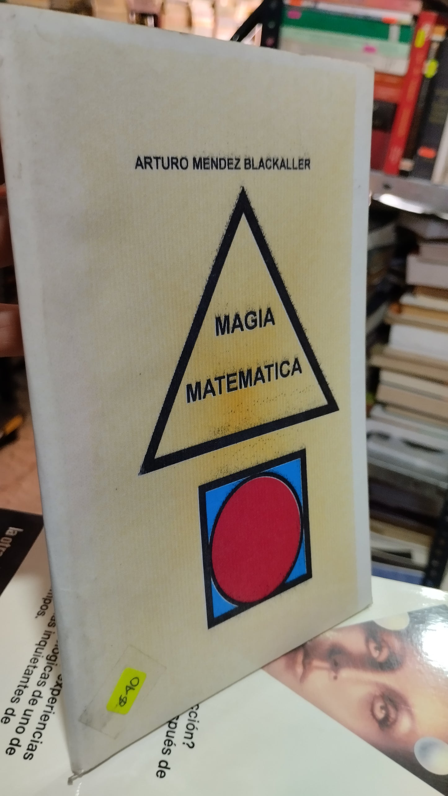 MAGIA MATEMATICA POR ARTURO MENDEZ BLACKALLER LIBRO USADO ESOTERISMO ALDAMA