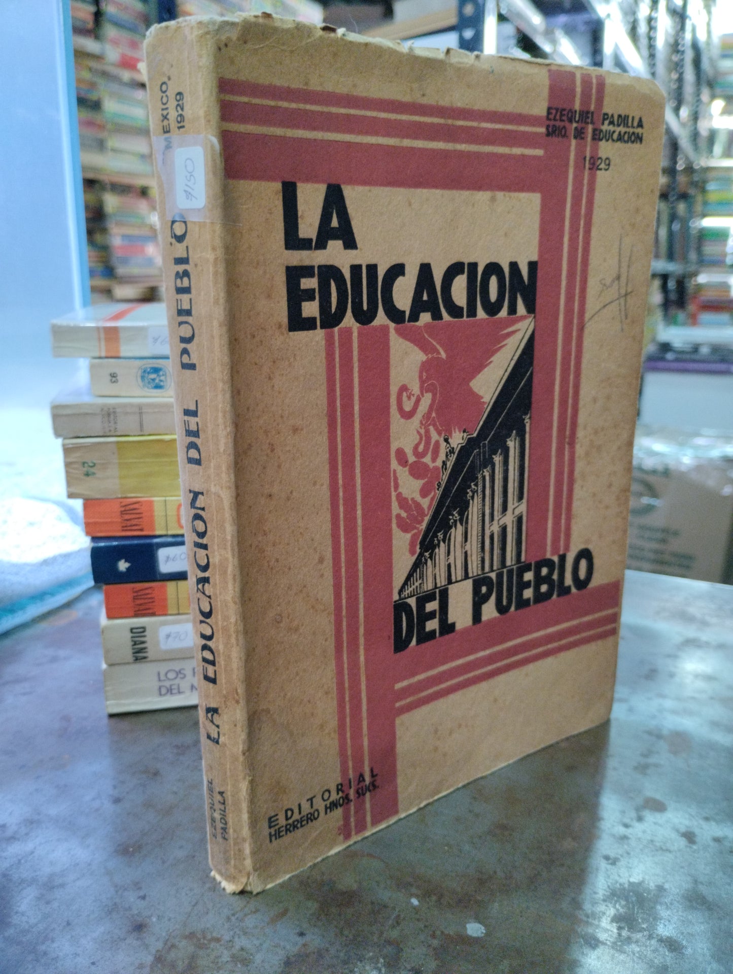 LA EDUCACION DEL PUEBLO POR EZEQUIEL PADILLA USADO ANTIGUO ALDAMA