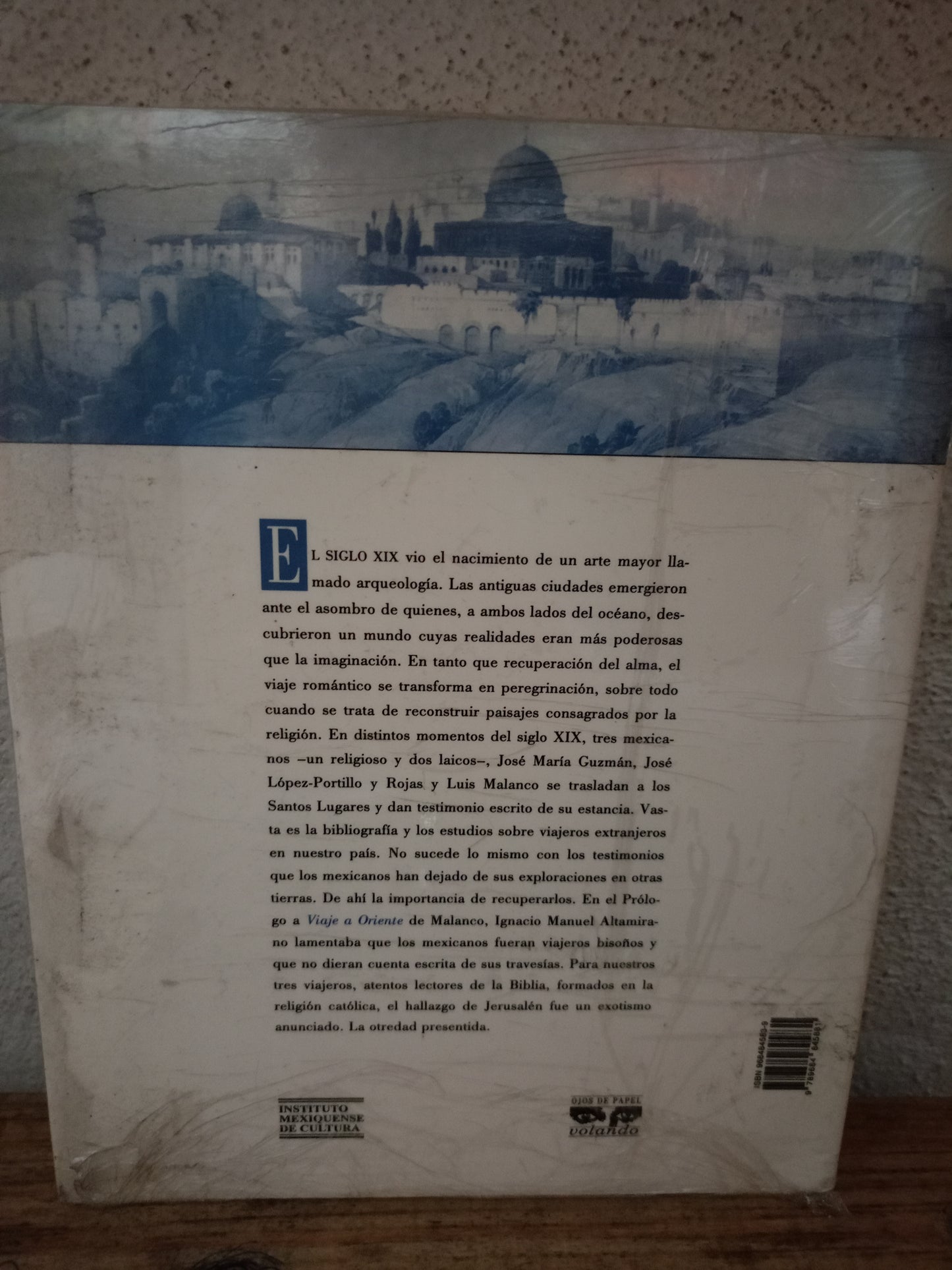 JERUSALÉN A LA VISTA TRES VIAJEROS MEXICANOS EN TIERRA SANTA POR JOSÉ MARÍA GUZMÁN, JOSÉ LÓPEZ-PORTILLO Y ROJAS Y LUIS MALANCO NUEVO LIBROS NUEVOS LITERARIO 305
