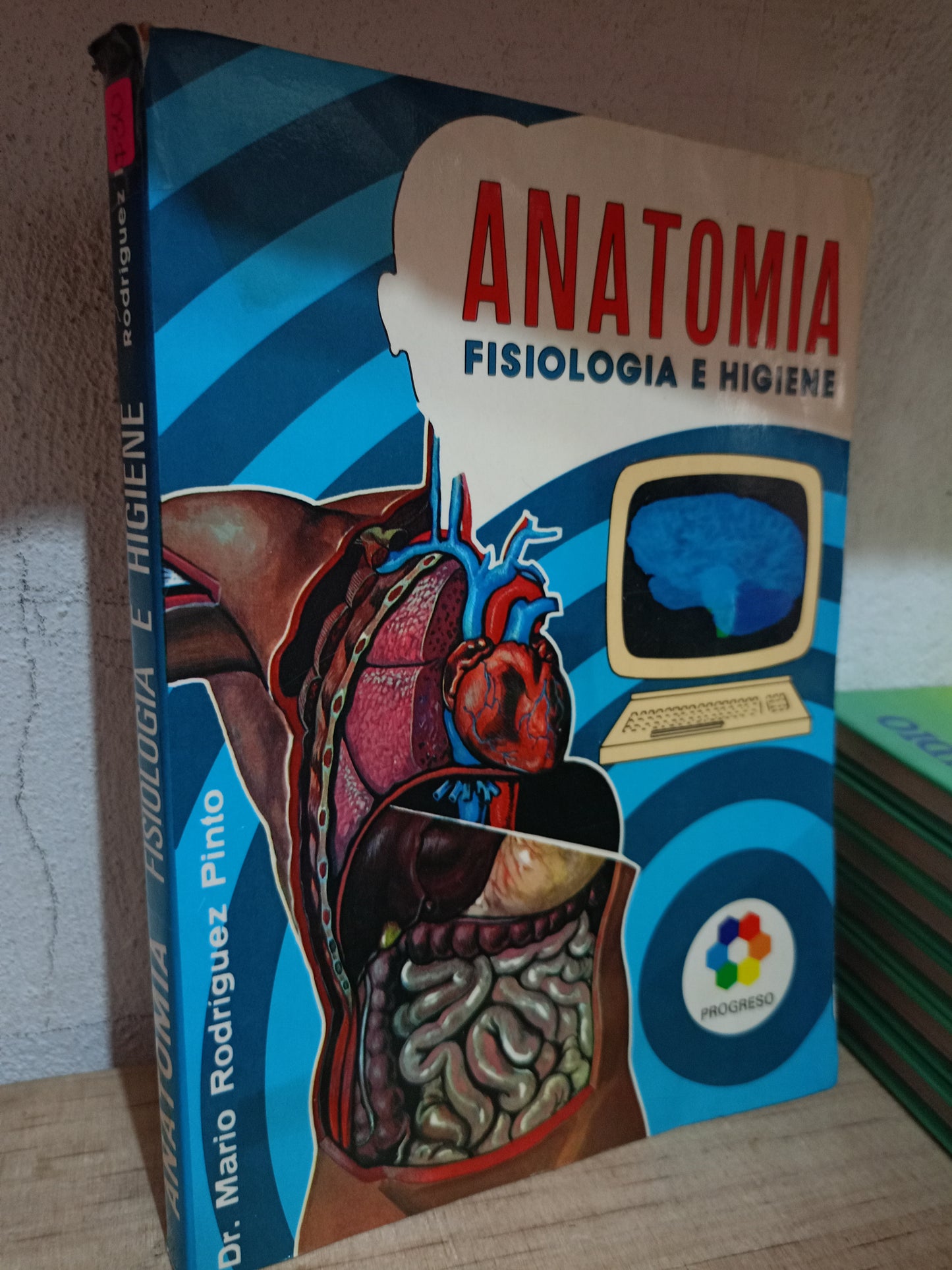 ANATOMIA FISIOLOGIA E HIGIENE POR MARIO RODRÍGUEZ PINTO USADO SALUD LITERARIO 305