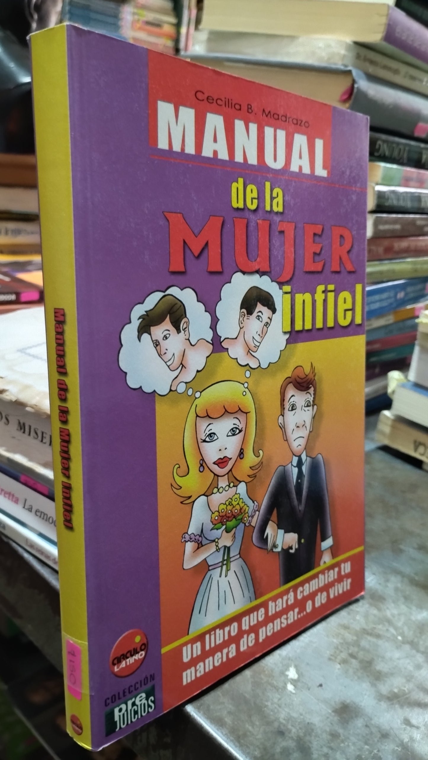 MANUAL DE LA MUJER INFIEL POR CECILIA B MADRAZO LIBRO USADO NOVELAS ALDAMA PP