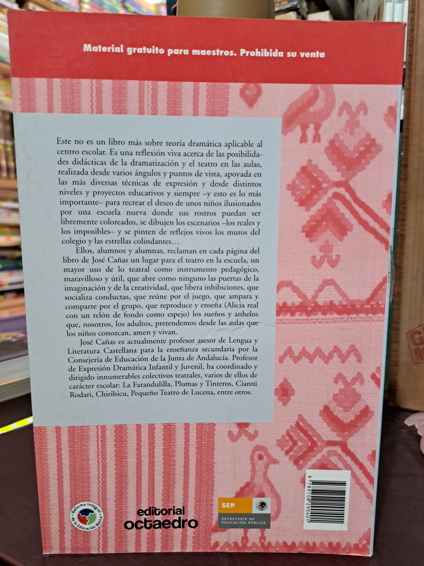 DIDÁCTICA DE LA EXPRESIÓN DRAMÁTICA JOSÉ CAÑAS TORREGROSA USADO EDUCACIÓN LITERARIO 305.