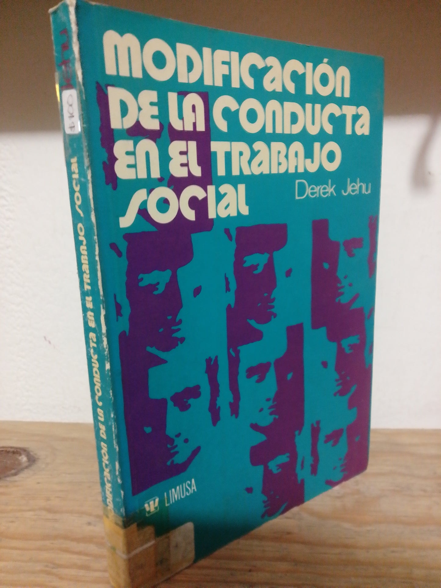 MODIFICACION DE LA CONDUCTA EN EL TRABAJO SOCIAL POR DEREK JEHU USADO PSICOLOGIA JUAREZ