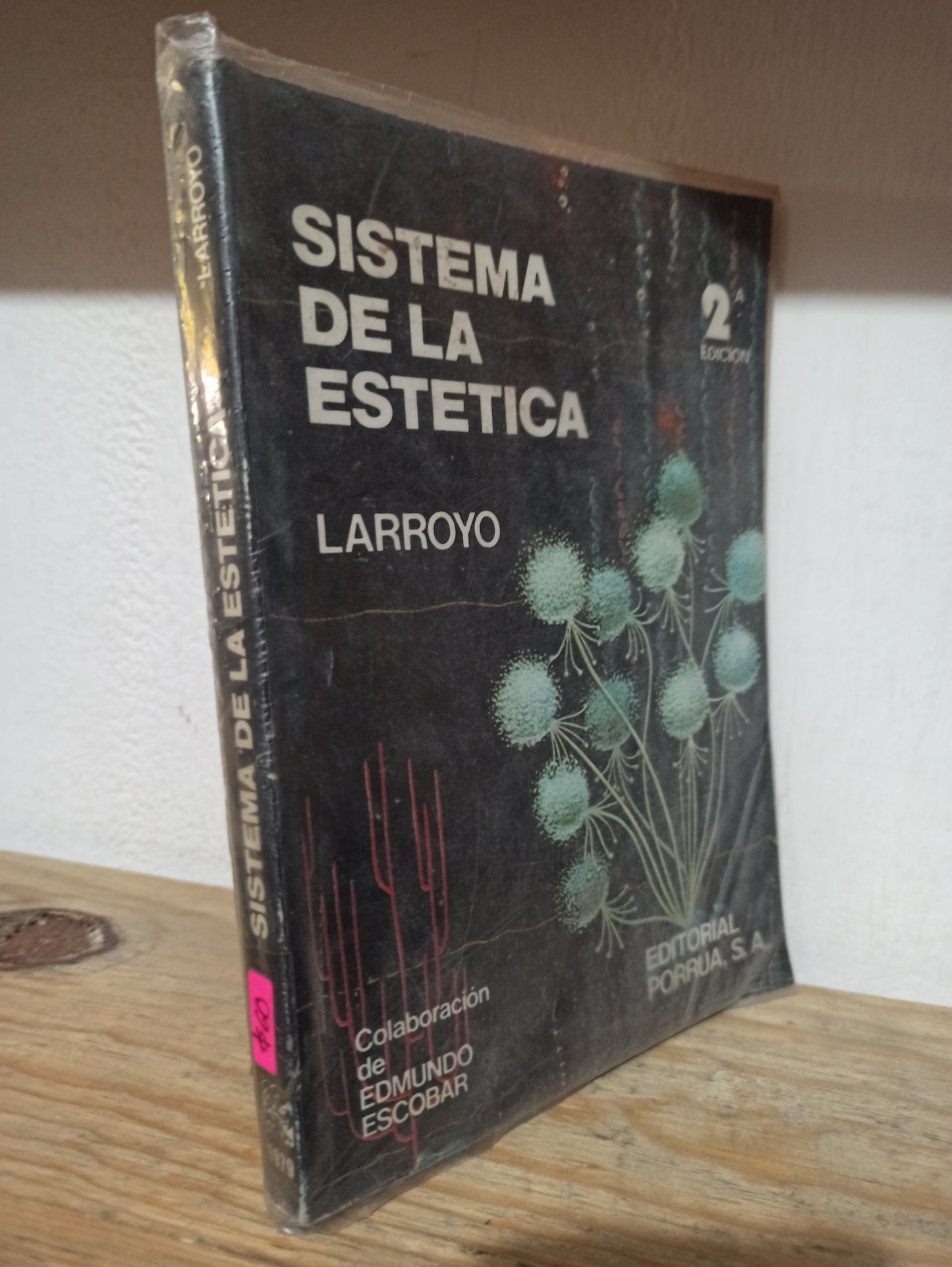 SISTEMA DE LA ESTETICA POR LARROYO USADO FILOSOFÍA JUÁREZ