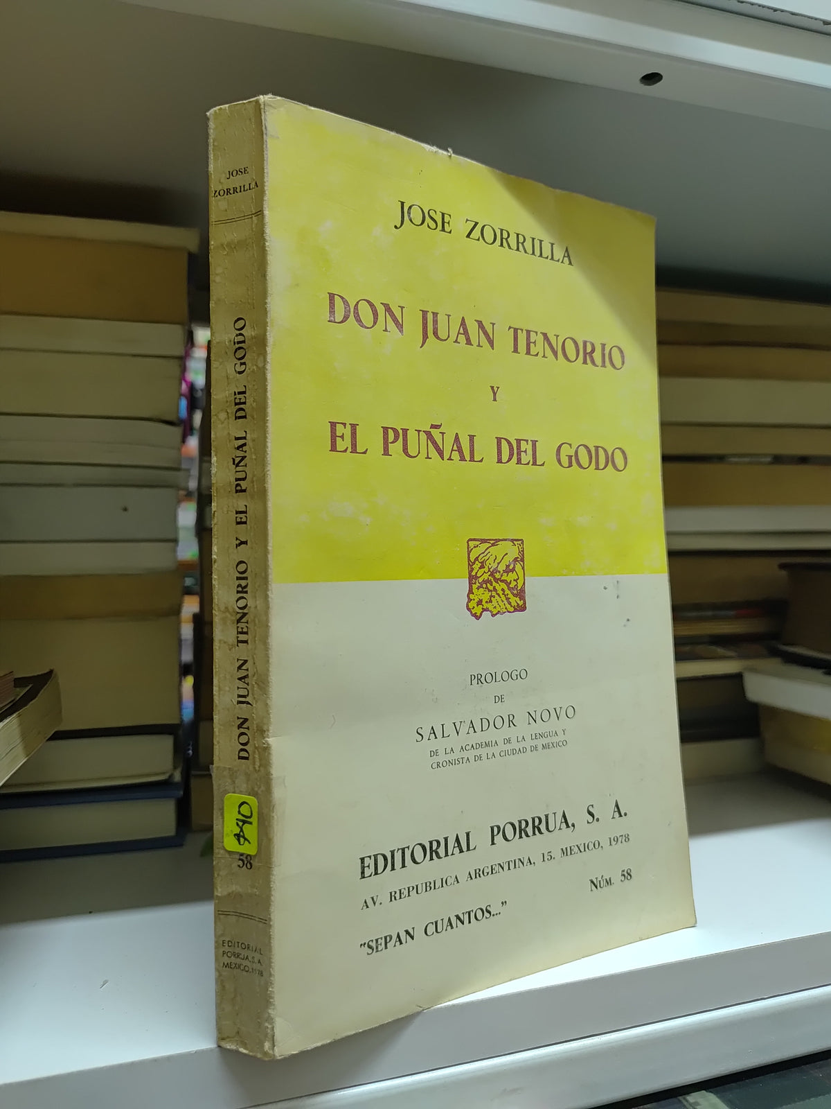 DON JUAN TENORIO Y EL PUÑAL DEL GODO POR JOSE ZORRILLA USADO NOVELAS JUAREZ 515