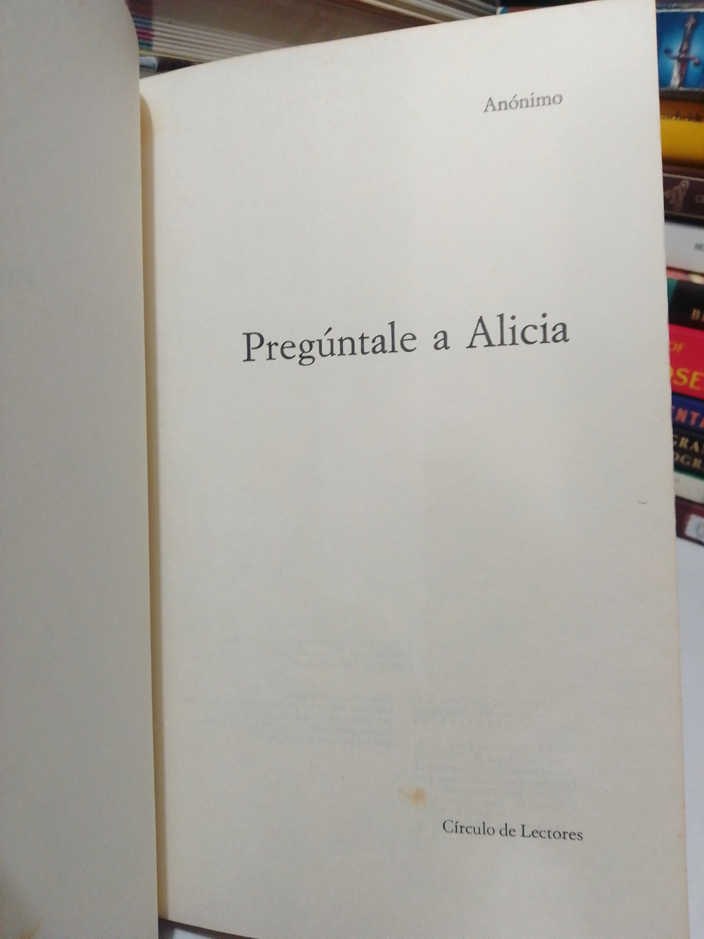 PREGUNTALE A ALICIA ANONIMO USADO NOVELA JUÁREZ