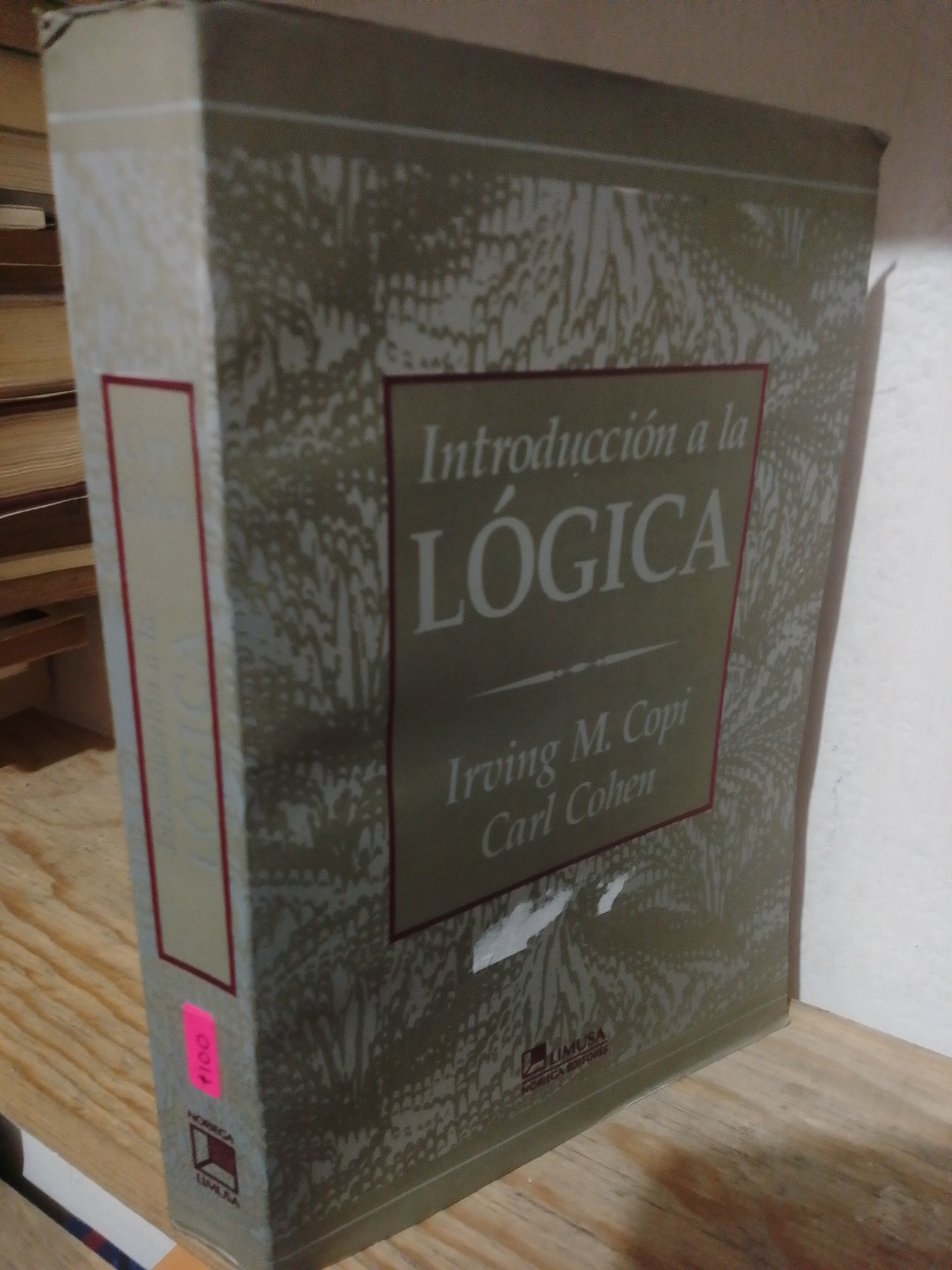 INTRODUCCION A LA LOGICA POR IRVING M.COPI Y CARL COHEM USADO FILOSOFIA JUAREZ