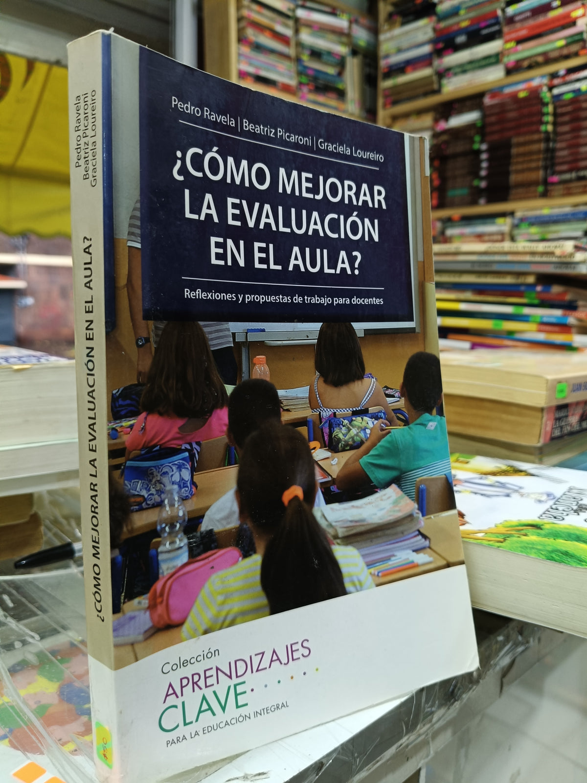 COMO MEJORAR LA EVALUACION EN EL AULA POR PEDRO RAVELA, BEATRIZ PICARONI, GRACIELA LOUREIRO USADO EDUCACIÓN JUAREZ 507