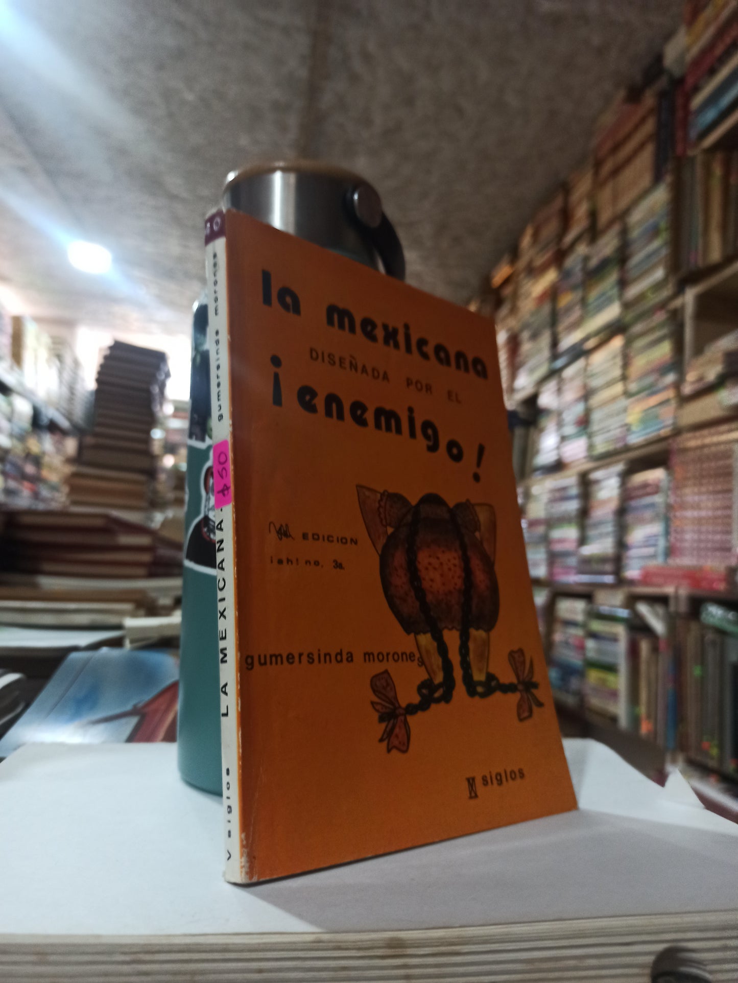 LA MEXICANA DISEÑADA POR EL ENEMIGO POR GUMERSINDA MORONES USADO NOVELAS ALDAMA