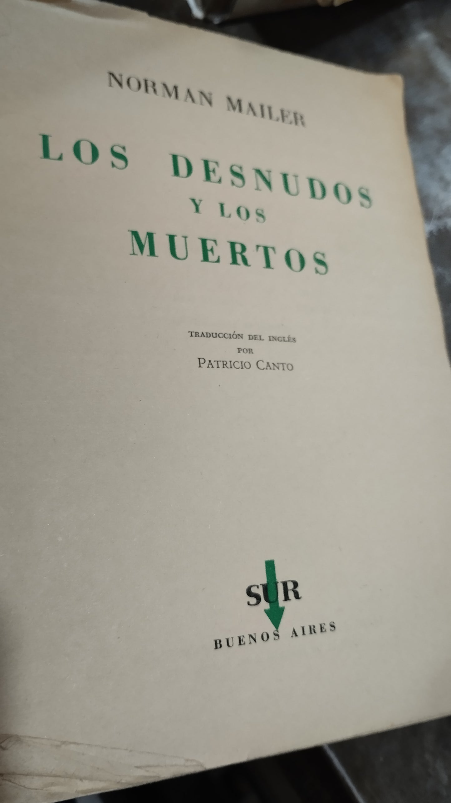 LOS DESNUDOS Y LOS MUERTOS POR NORMAN MAILER LIBRO USADO ANTIGUO ALDAMA