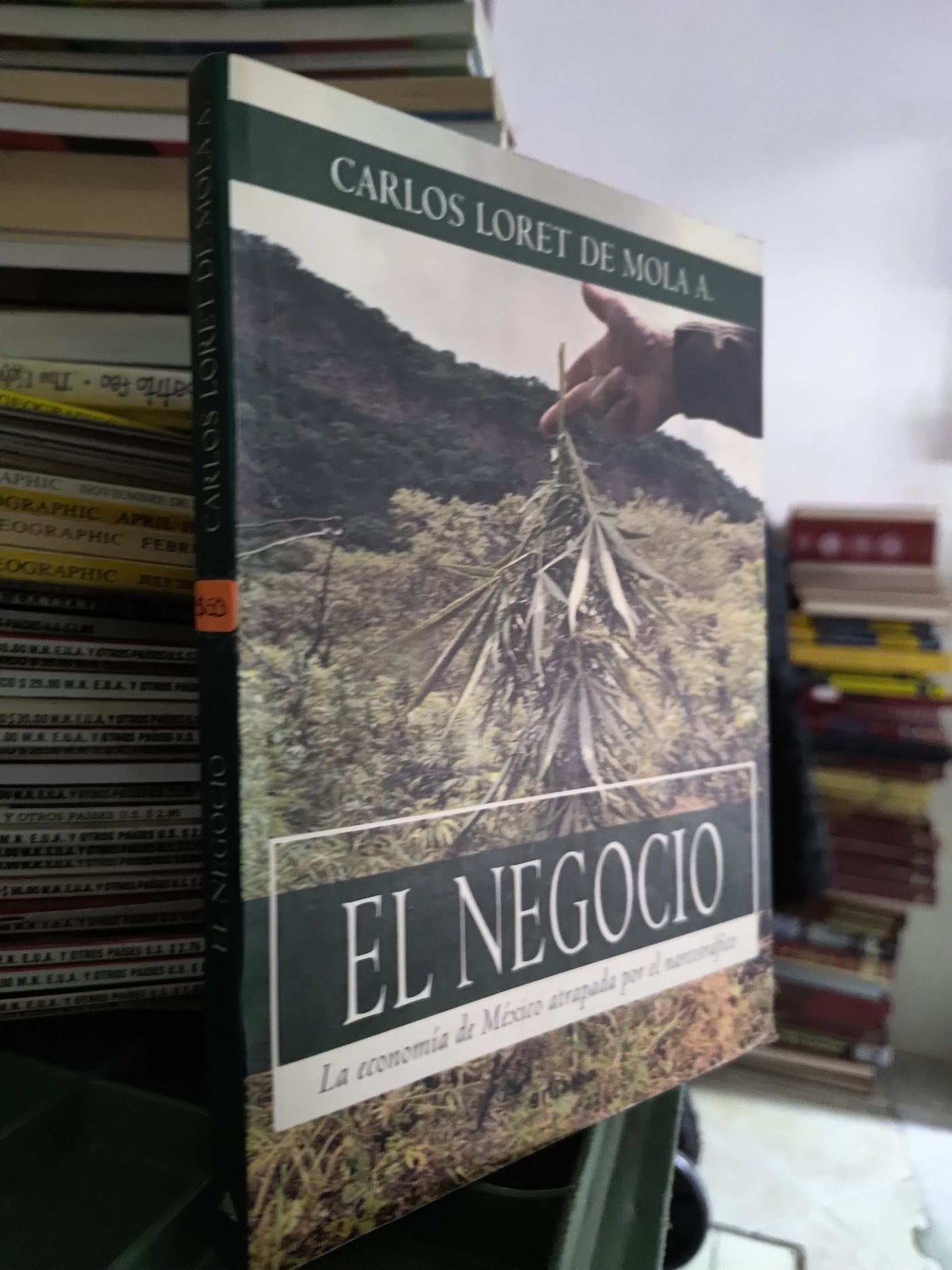 EL NEGOCIO POR CARLOS LORET DE MOLA USADO ADMINISTRACION JUAREZ 515