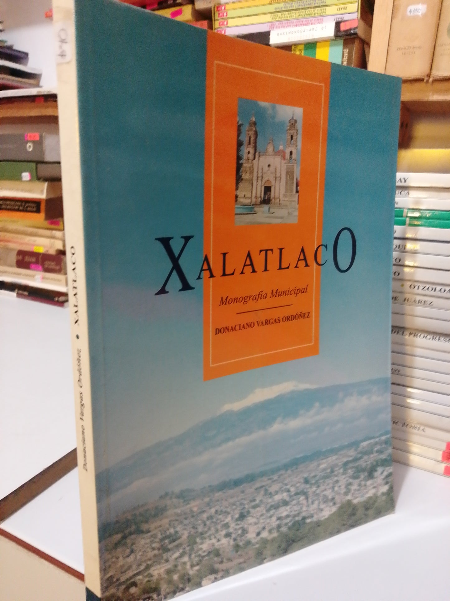 XALATLACO MONOGRAFIA MUNICIPAL POR DONACIANO VARGAS ORDOÑEZ USADO HISTORIA JUAREZ