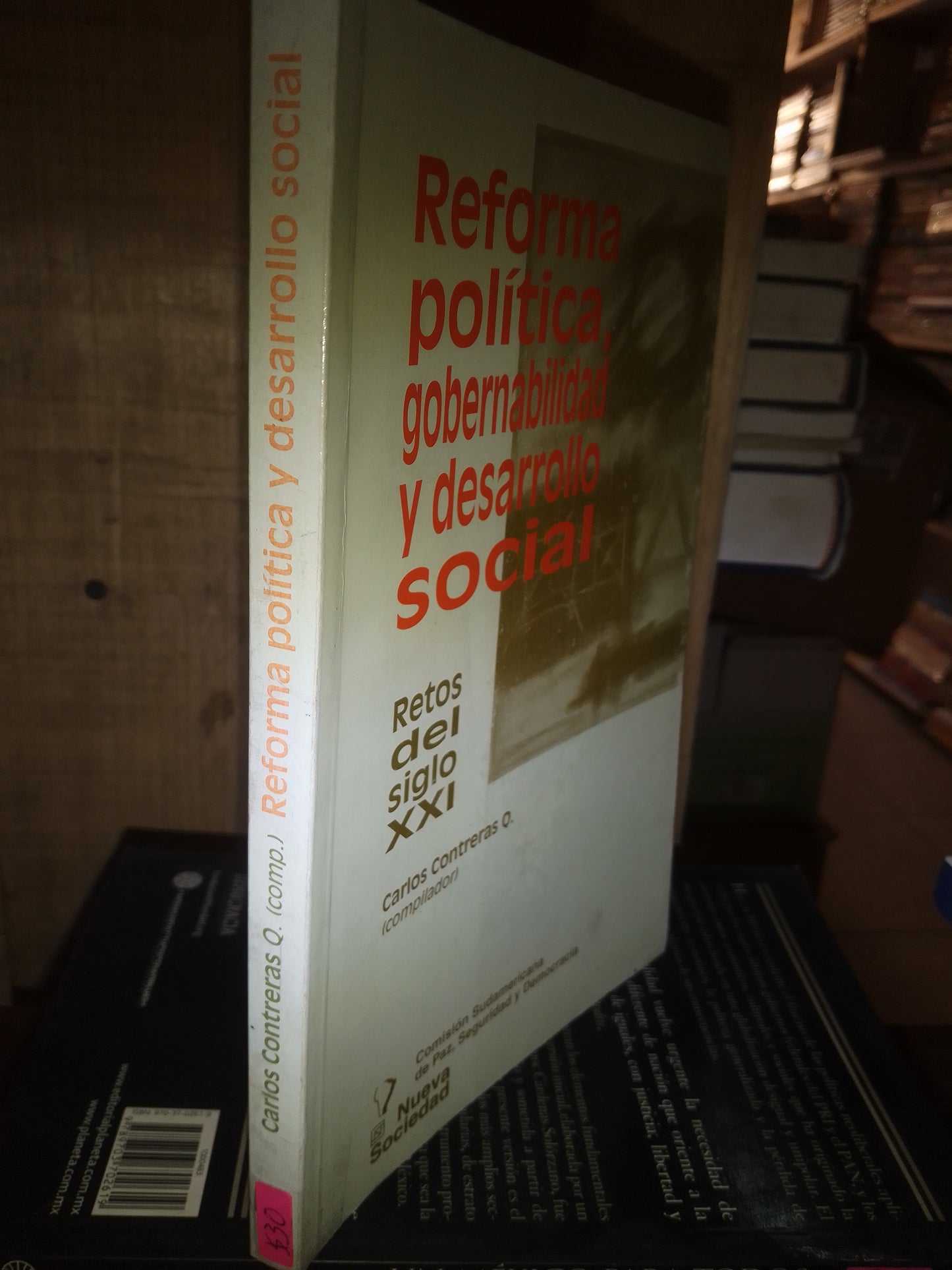 REFORMA POLITICA GOBERNABILIDAD Y DESARROLLO SOCIAL POR CARLOS CONTRERAS USADO POLÍTICA LITERARIO 207