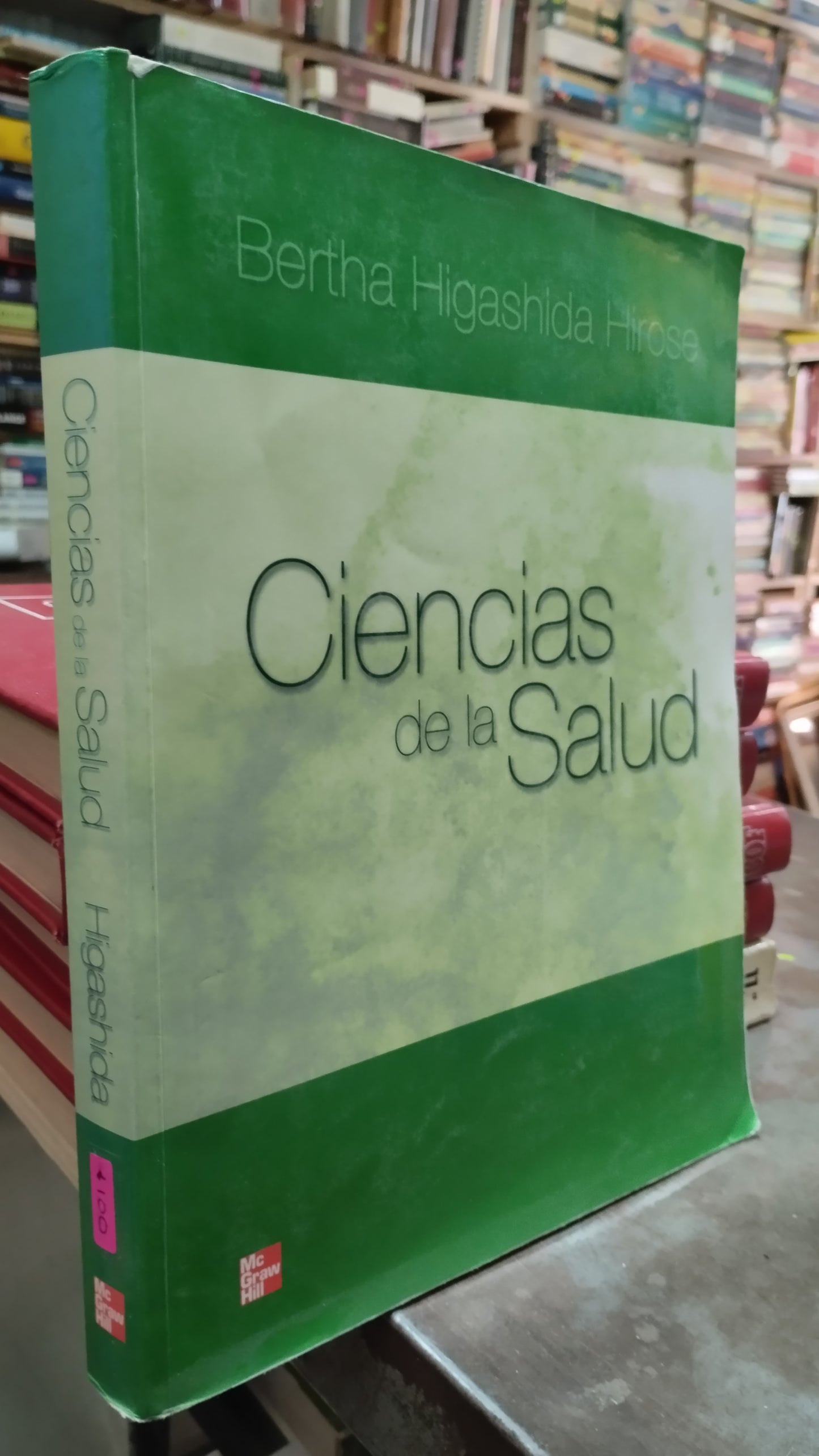 CIENCIAS DE LA SALUD POR BERTHA HIGASHIDA HIROSE LIBRO USADO ADMINISTRACION ALDAMA