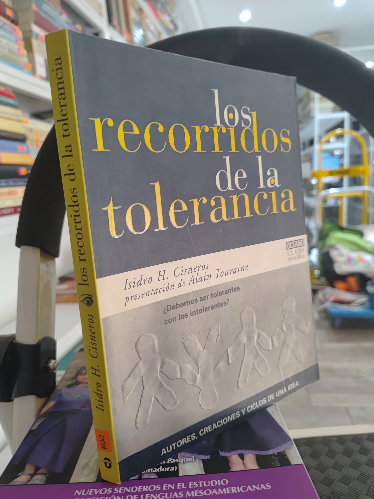 LOS RECORRIDOS DE LA TOLERANCIA POR ISIDRO H. CISNEROS USADO SOCIOLOGIA JUAREZ 515