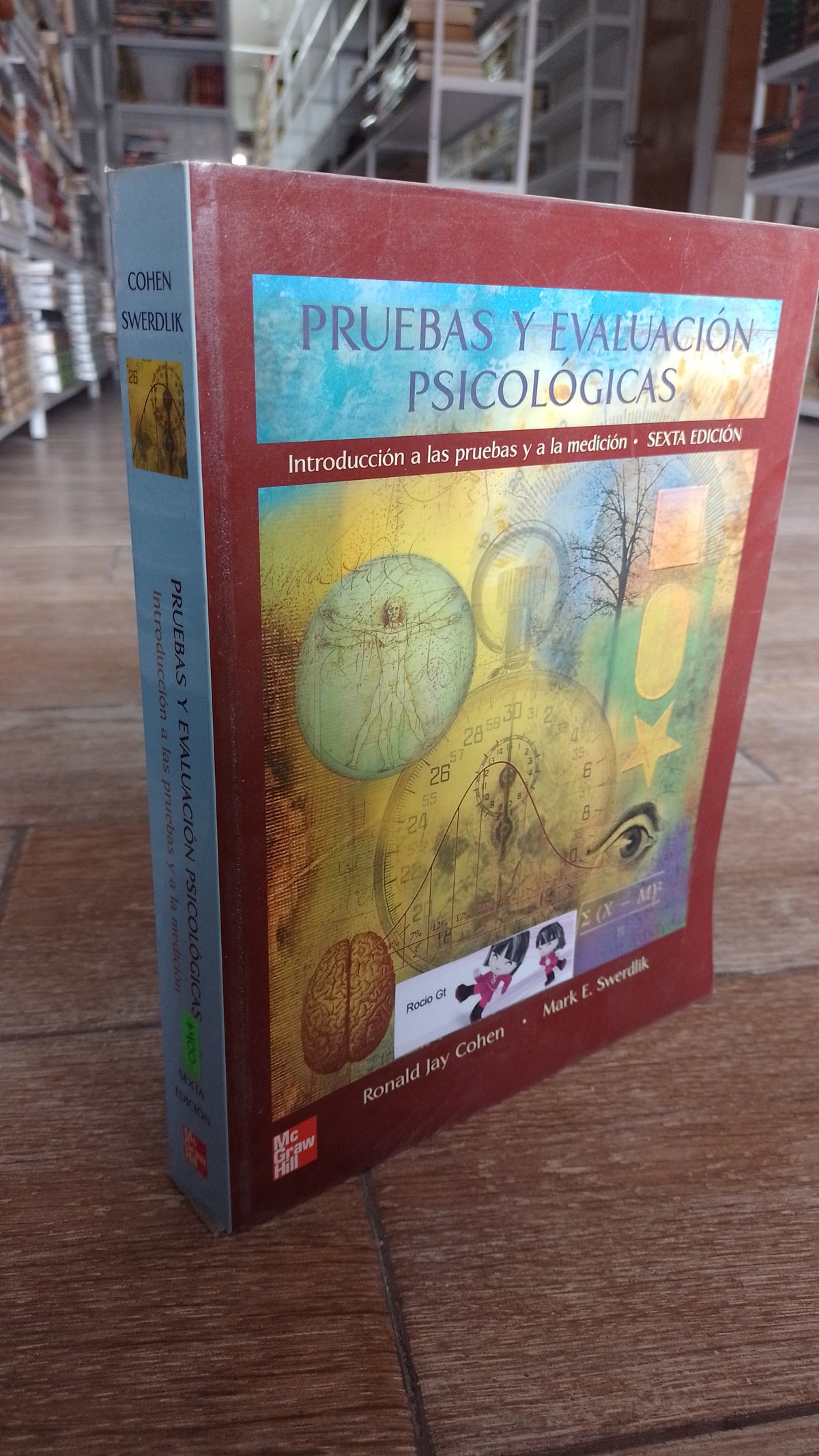 PRUEBAS Y EVALUACION PSICOLOGICAS INTRODUCCION A LAS PRUEBAS Y A LA MEDICION POR COHEN SWERDLIK USADO PSICOLOGIA JUAREZ 515
