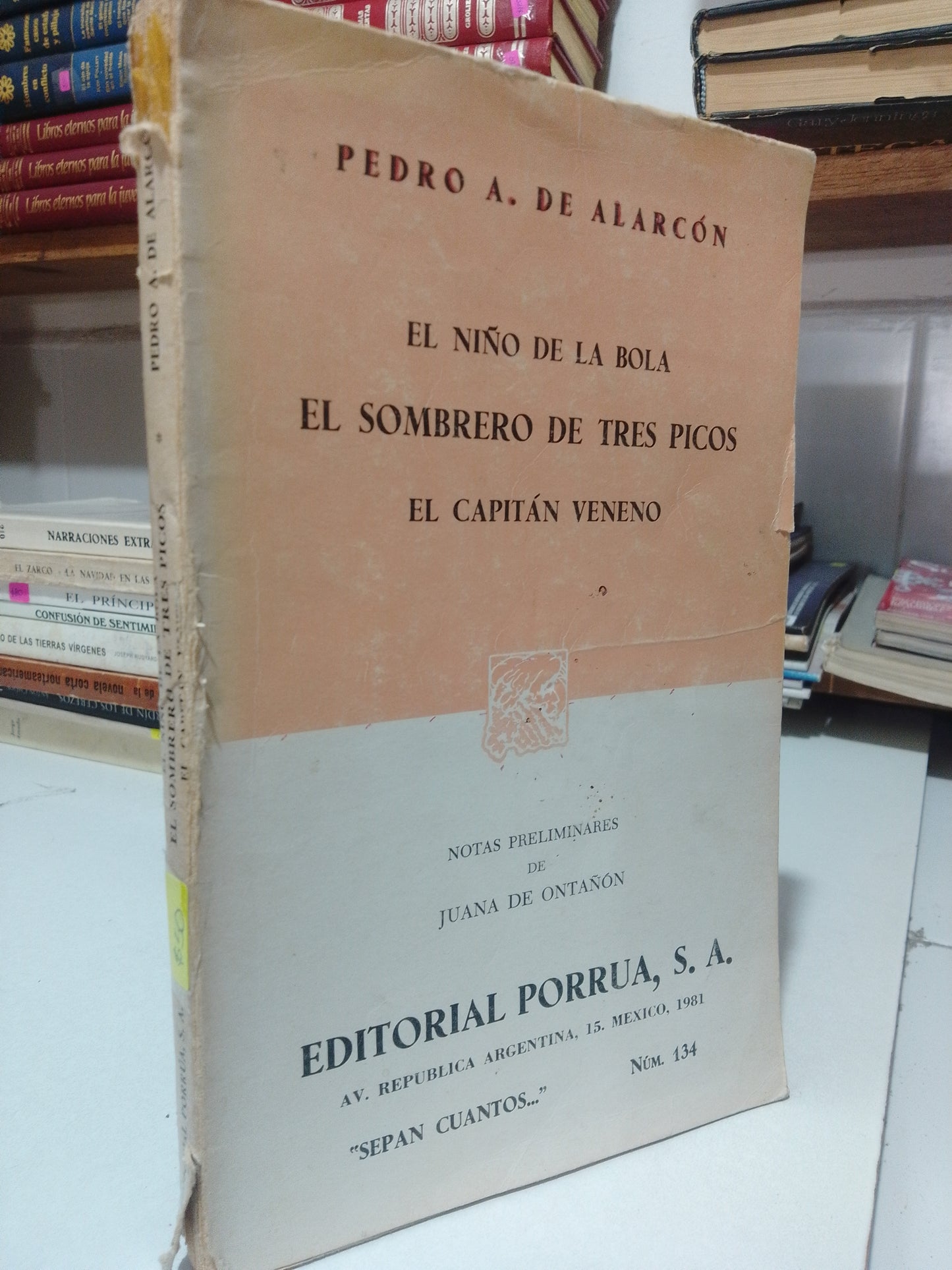 EL NIÑO DE LA BOLA, EL SOMBRERP DE TRES PICOS POR PEDRO A. DE ALARCON USADO NOVELA JUAREZ
