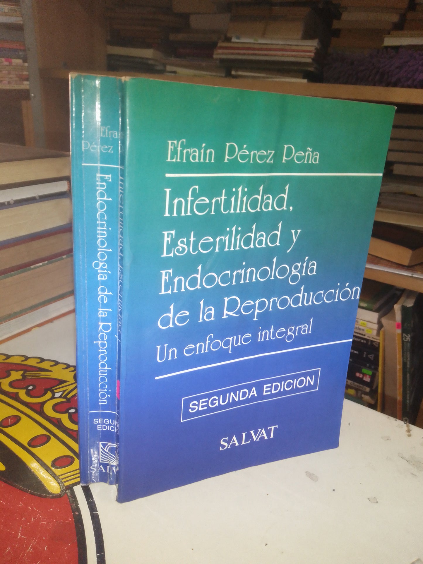 INFERTILIDAD, ESTERILIDAD Y ENDOCRINOLOGÍA DE LA REPRODUCCIÓN: UN ENFOQUE INTEGRAL POR EFRAÍN PÉREZ PEÑA USADO MEDICINA LITERARIO 207