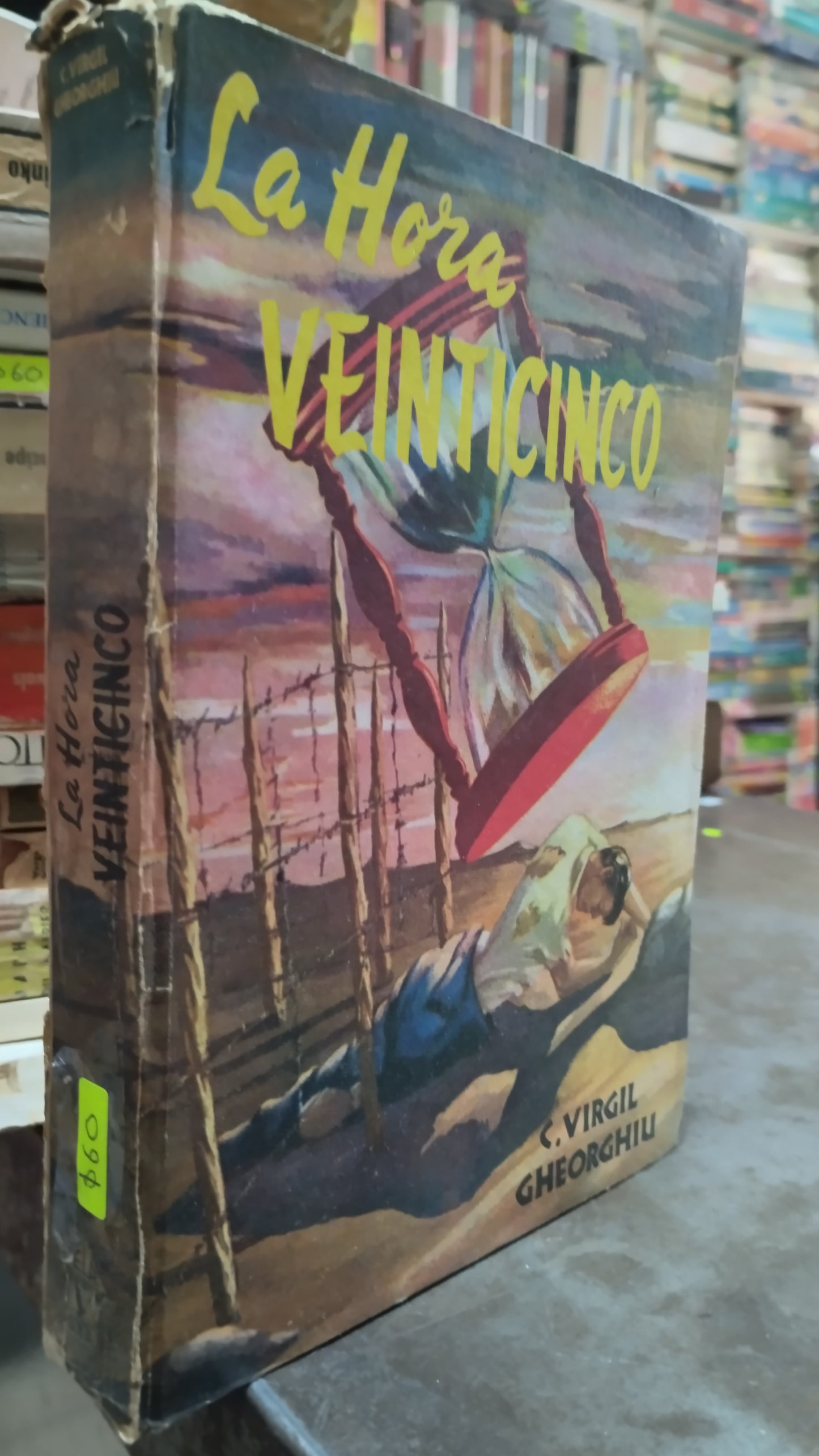 LA HORA VEINTICINCO POR C VIRGIL GHEORGHIU LIBRO USADO NOVELAS ALDAMA