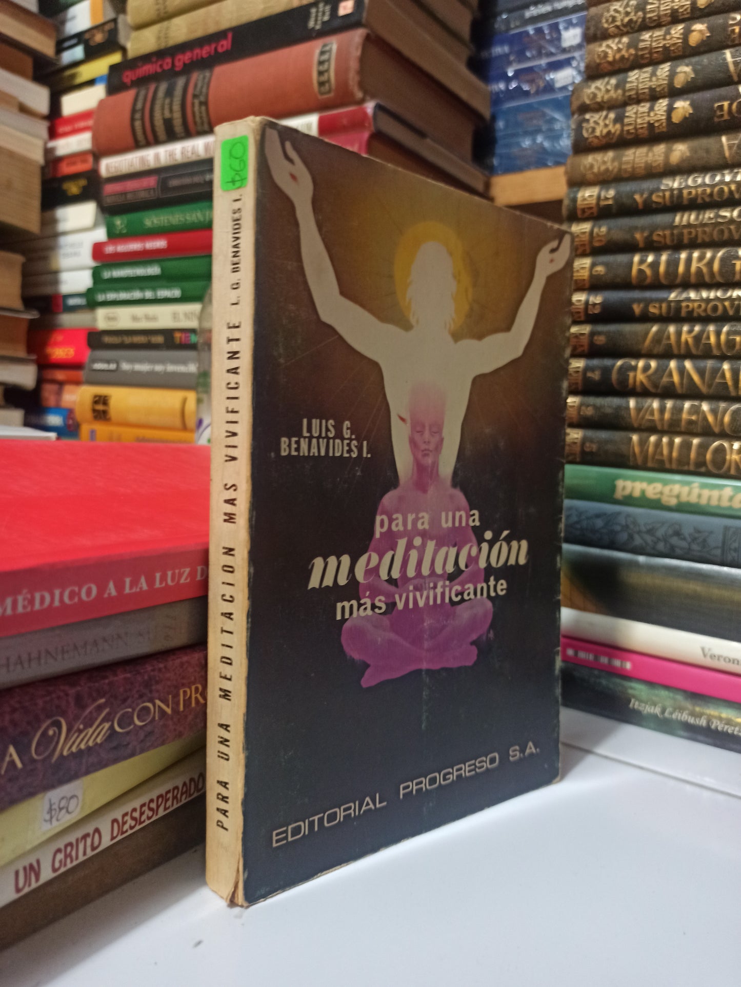 PARA UNA MEDITACIÓN MAS VIVIFICANTE POR LUIS G. BENAVIDES I. USADO SUPERACIÓN PERSONAL JUÁREZ