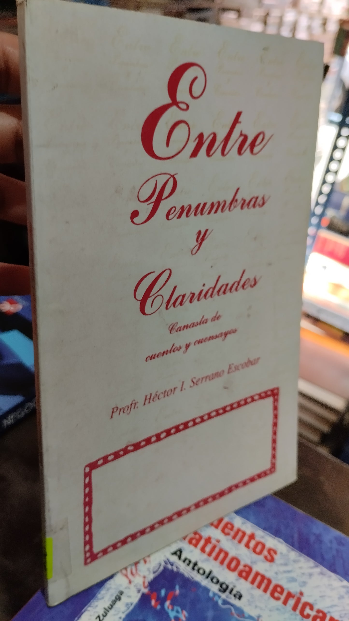 ENTRE PENUMBRAS Y CLARIDADES POR HECTOR O SERRANO ESCOBAR LIBRO USADO NOVELAS ALDAMA