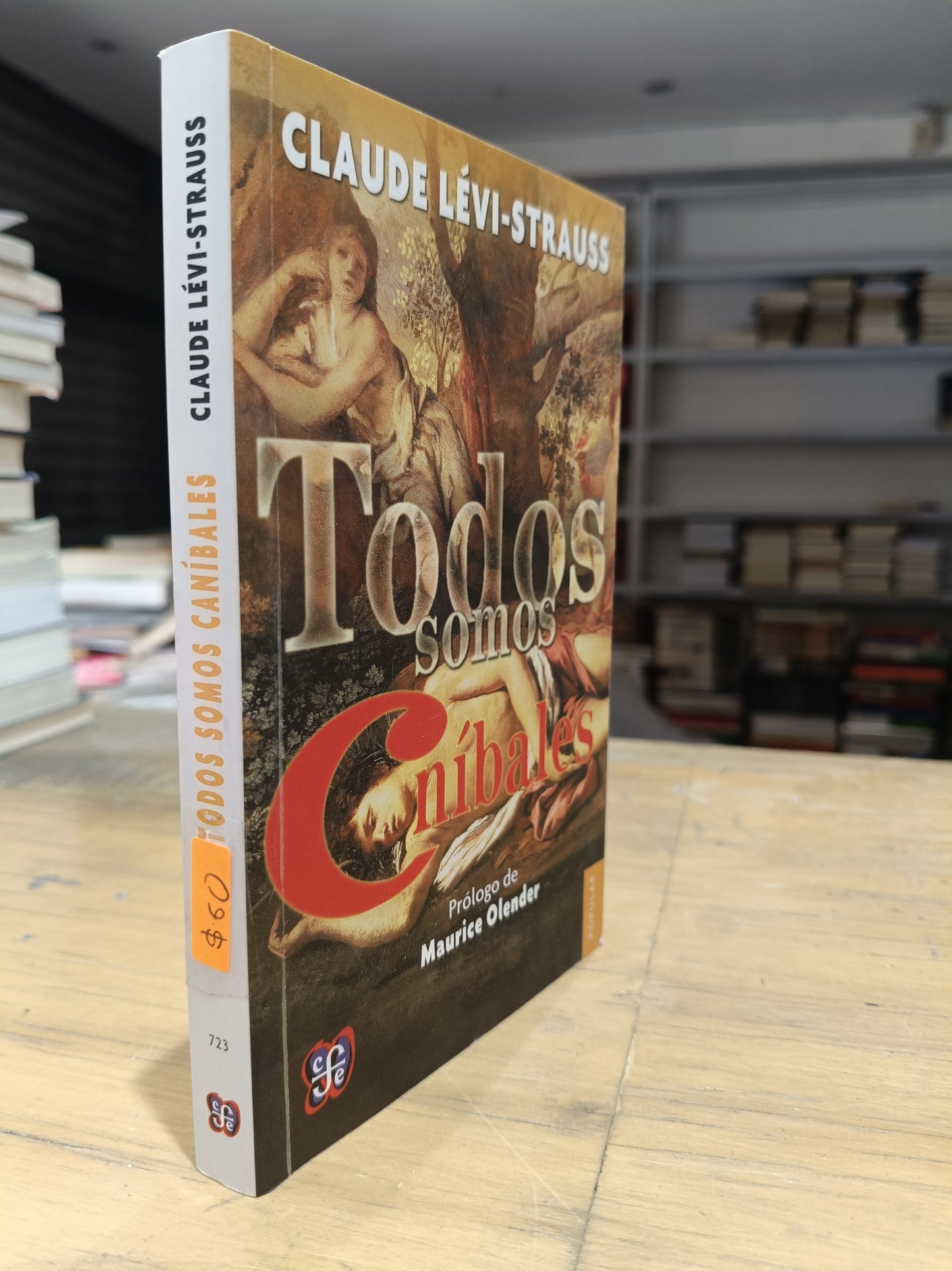 TODOS SOMOS CANIBALES POR CLAUDE LEVI STRAUSS USADO NOVELA JUAREZ 515