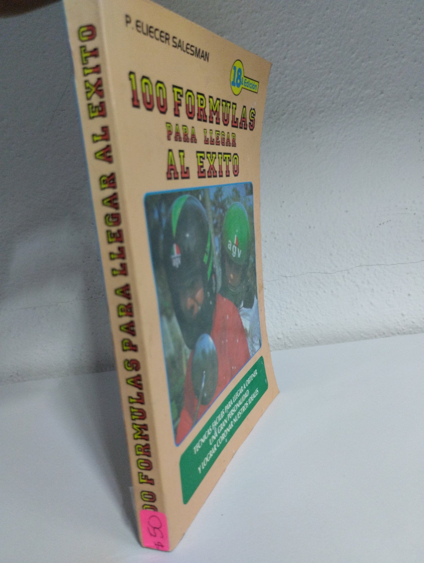 100 FORMULAS PARA LLEGAR AL EXITO P ELICER SALESMAN USADO SUPERACION PERSONAL JUAREZ 515