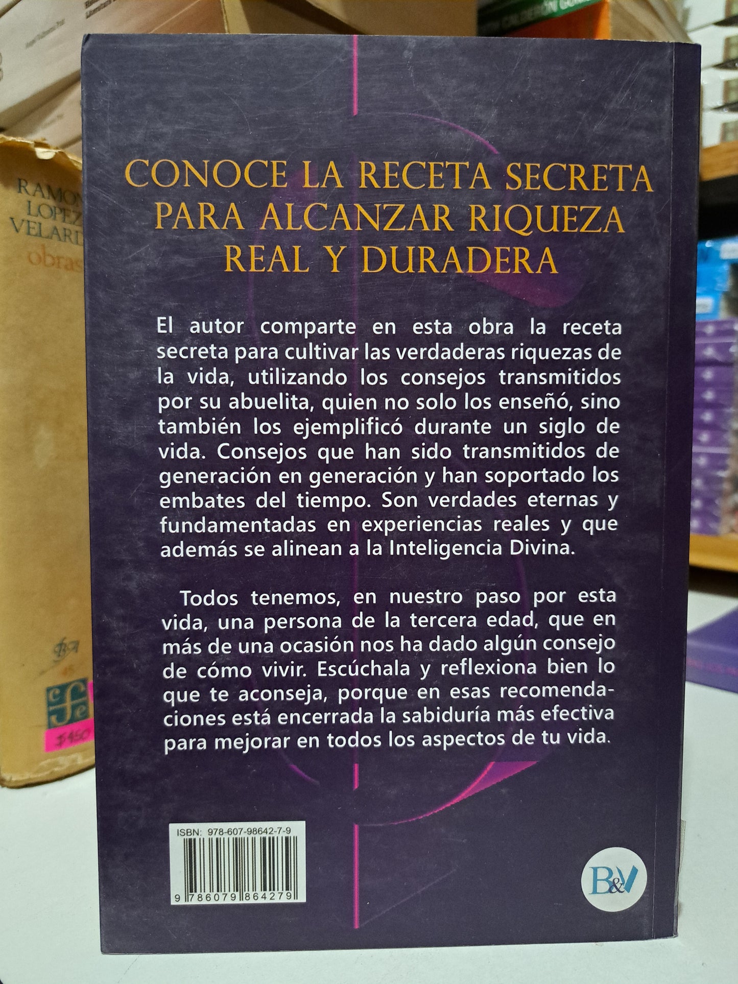 LOS 10 CONSEJOS DE MI ABUELITA MILLONARIA RODOLFO LA MORA USADO SUPERACIÓN PERSONAL JUÁREZ