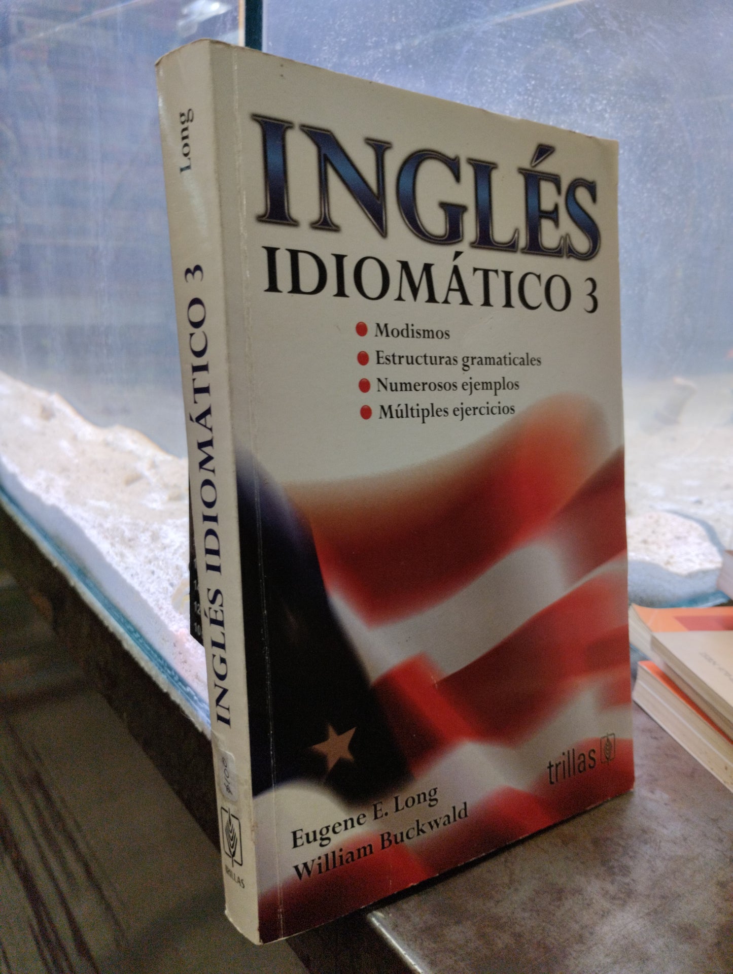INGLES IDIOMATICO 3 POR EUGENE E LONG WILLIAM BUCKWALD USADO IDIOMAS ALDAMA